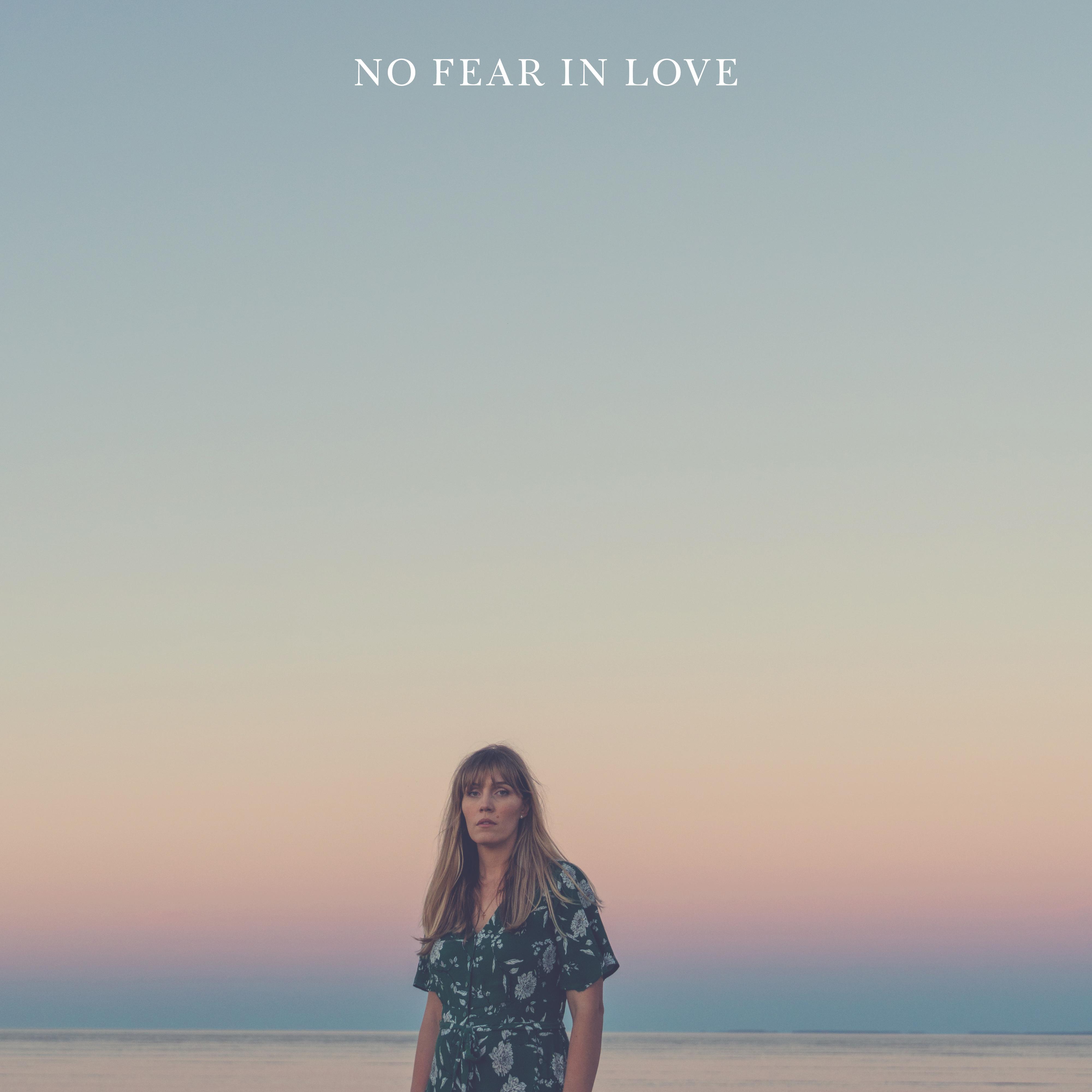 No Fear In Love