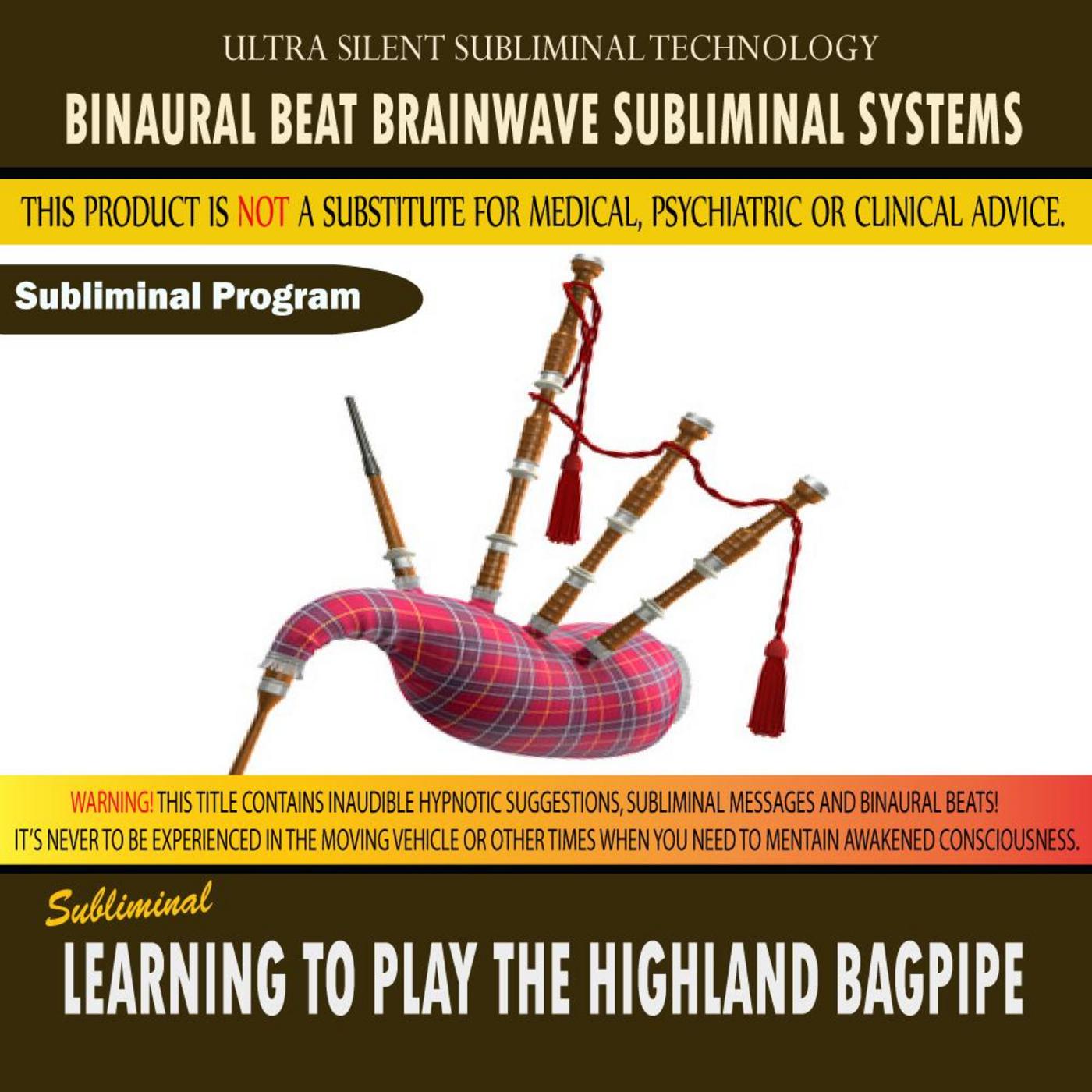 Learning to Play the Highland Bagpipe