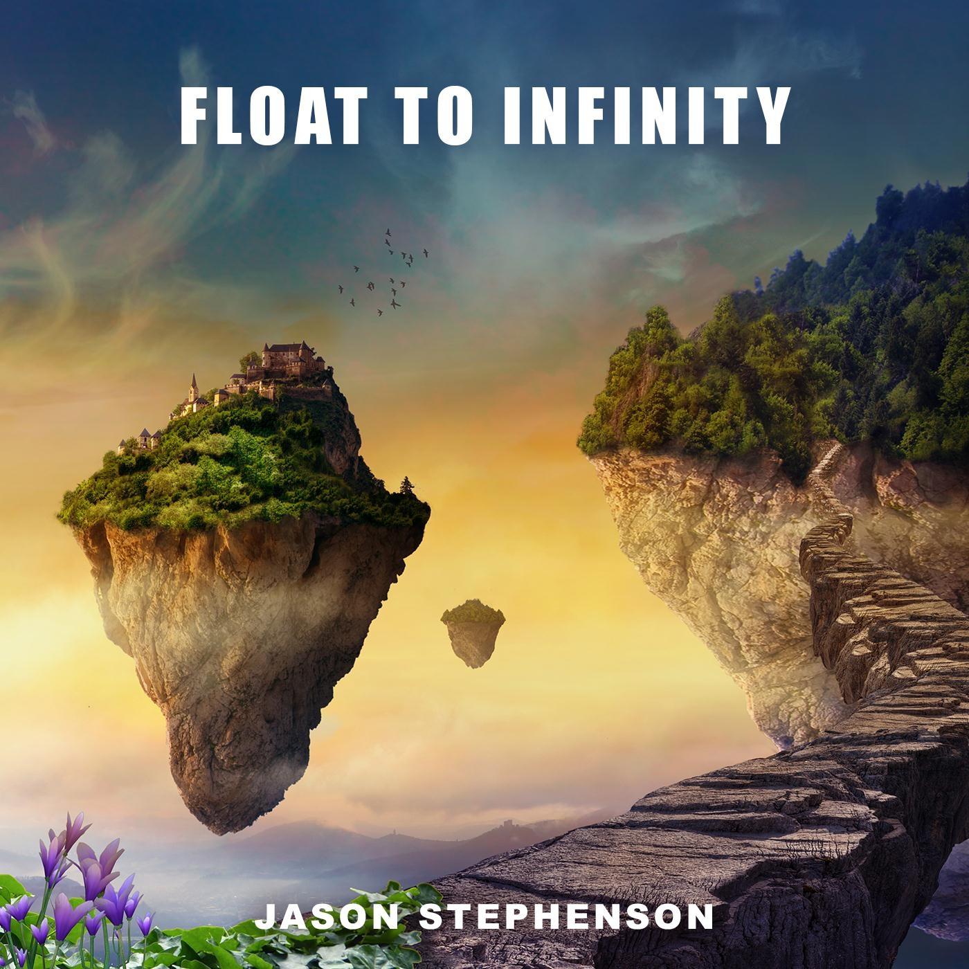 Float to Infinity