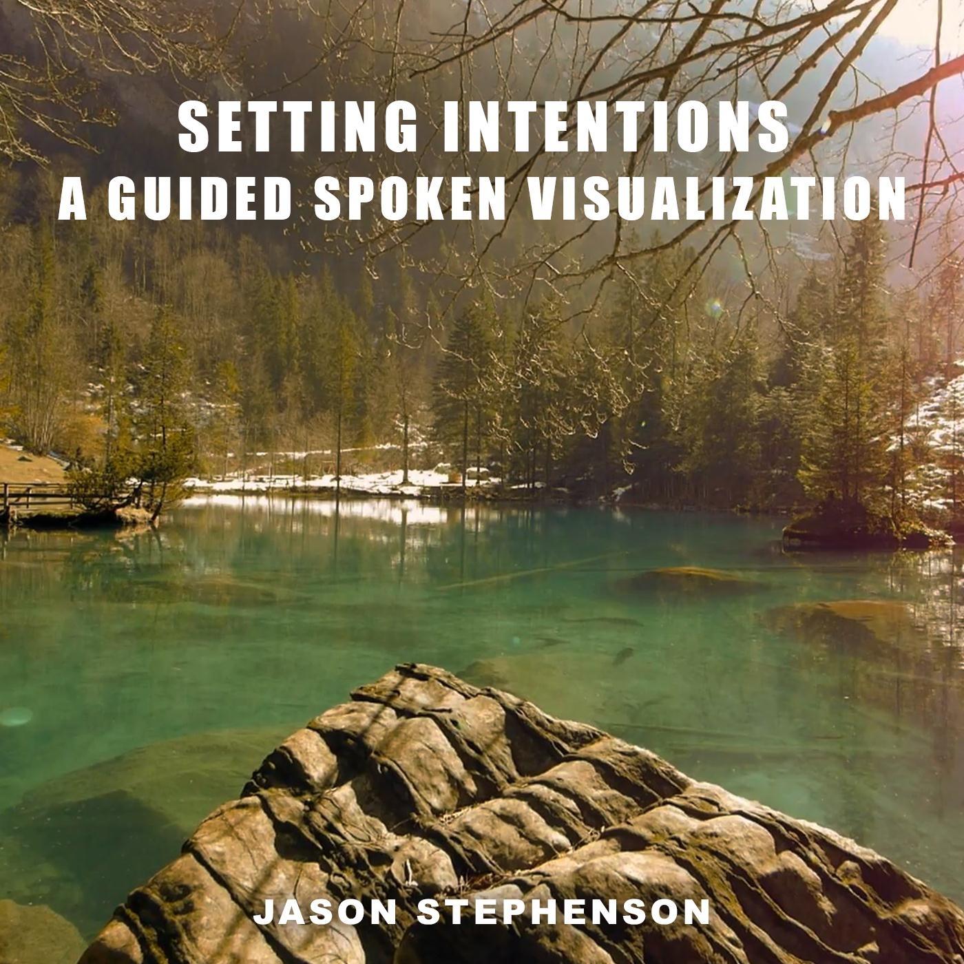 Setting Intentions: A Guided Spoken Visualization