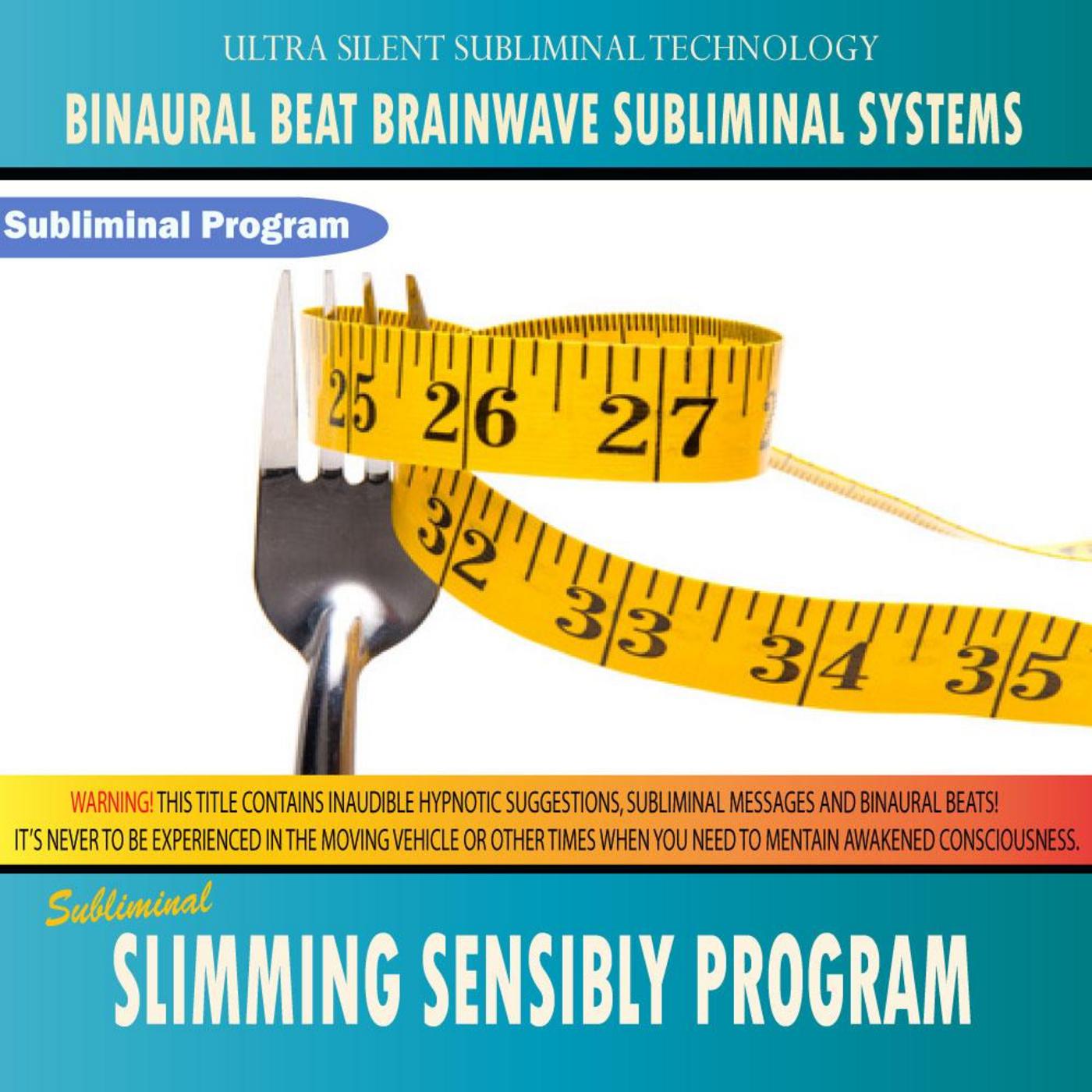 Slimming Sensibly Program - Binaural Beat Brainwave Subliminal Systems