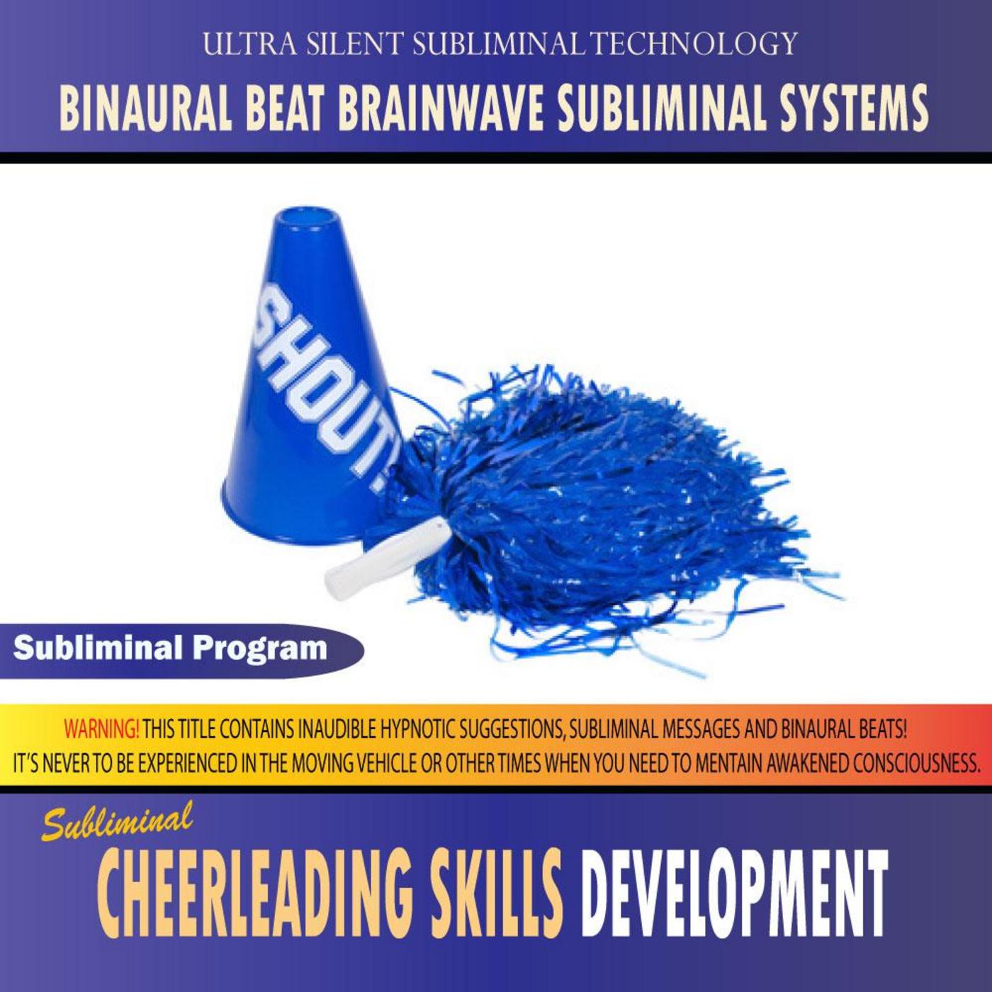 Cheerleading Skills Development - Binaural Beat Brainwave Subliminal Systems