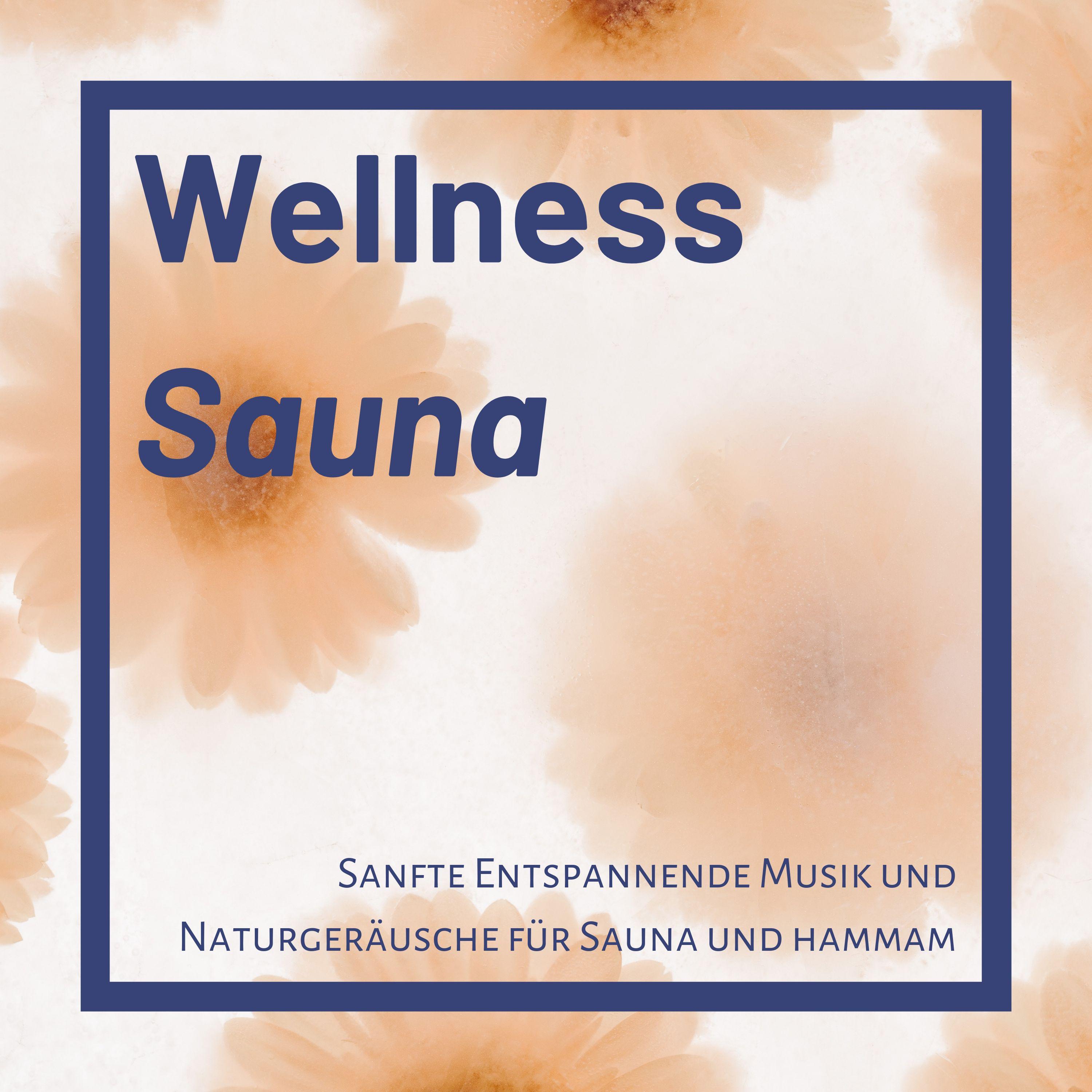 Wellness Sauna: Sanfte Entspannende Musik und Naturger usche fü r Sauna und hammam