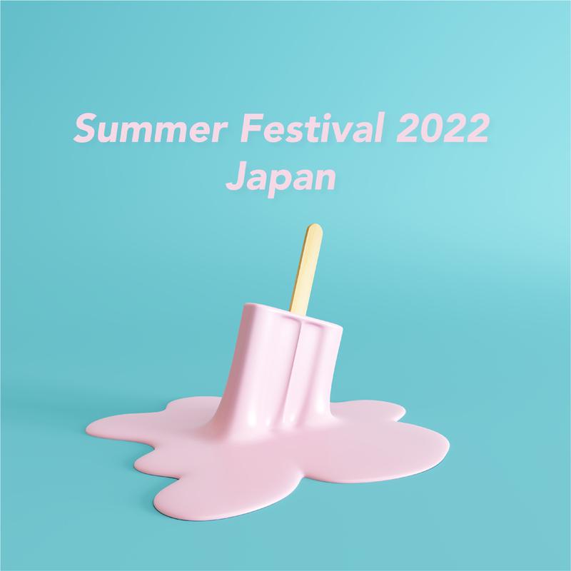 Summer Festival Japan 2022