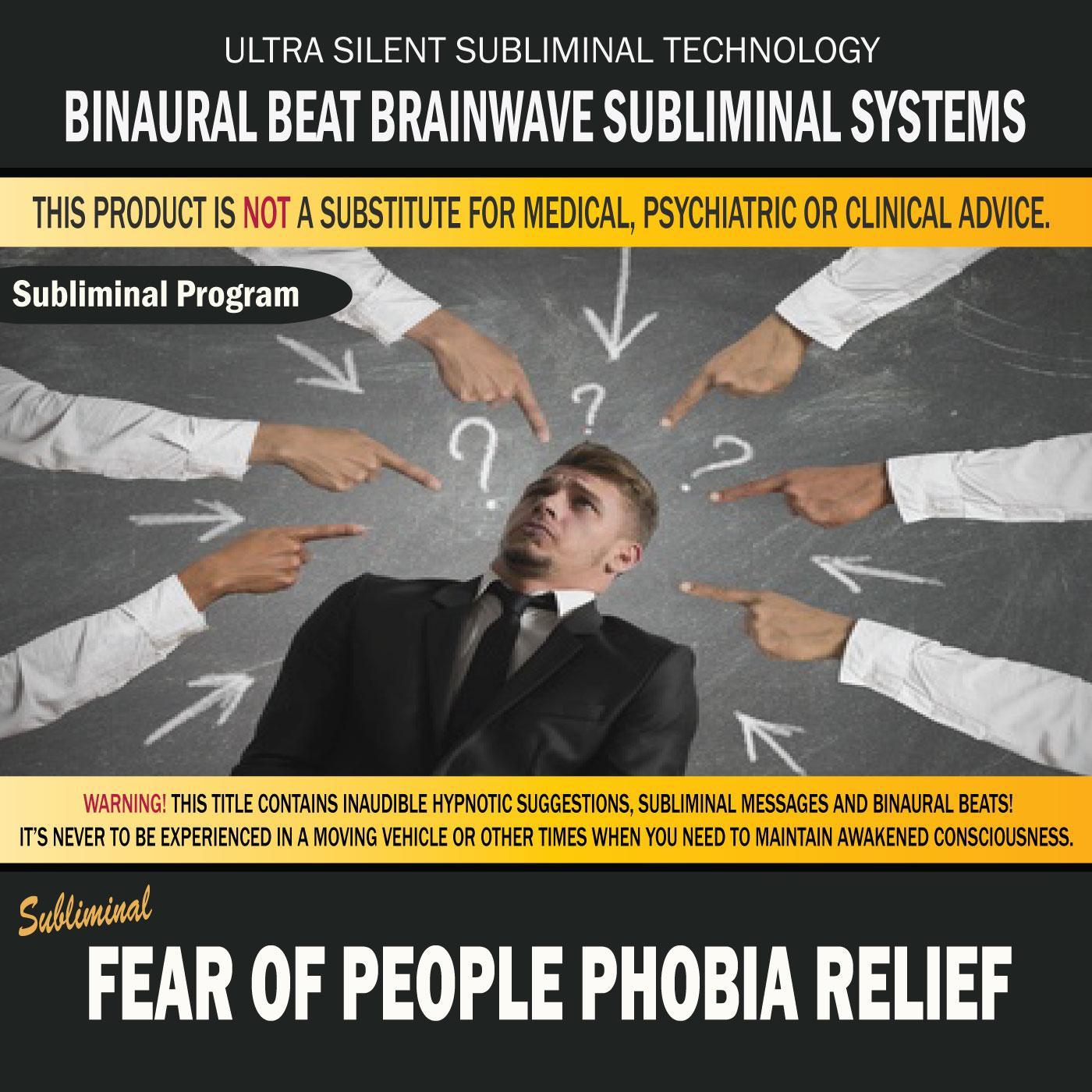 Fear of People Phobia Relief