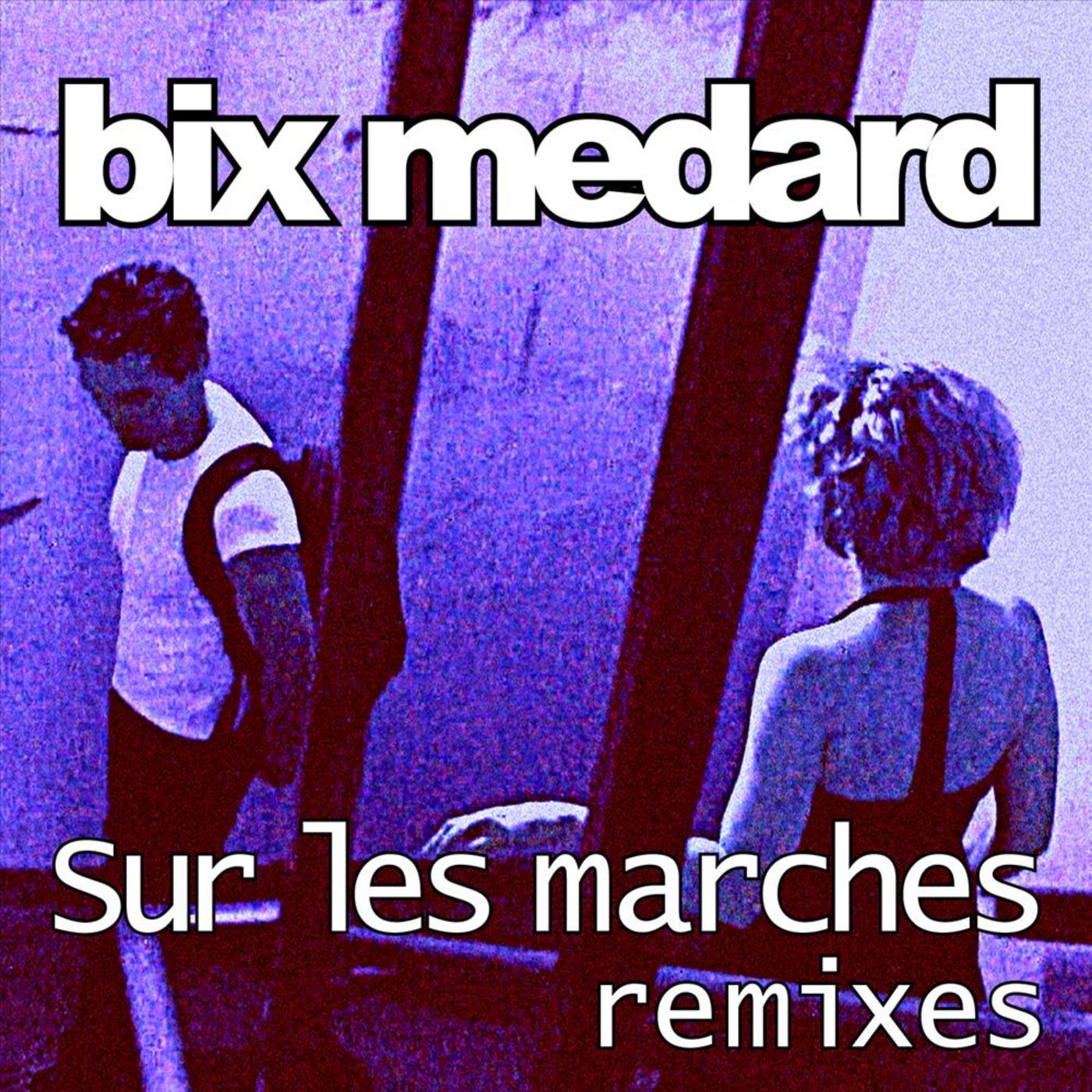 Sur les Marches. Remixes