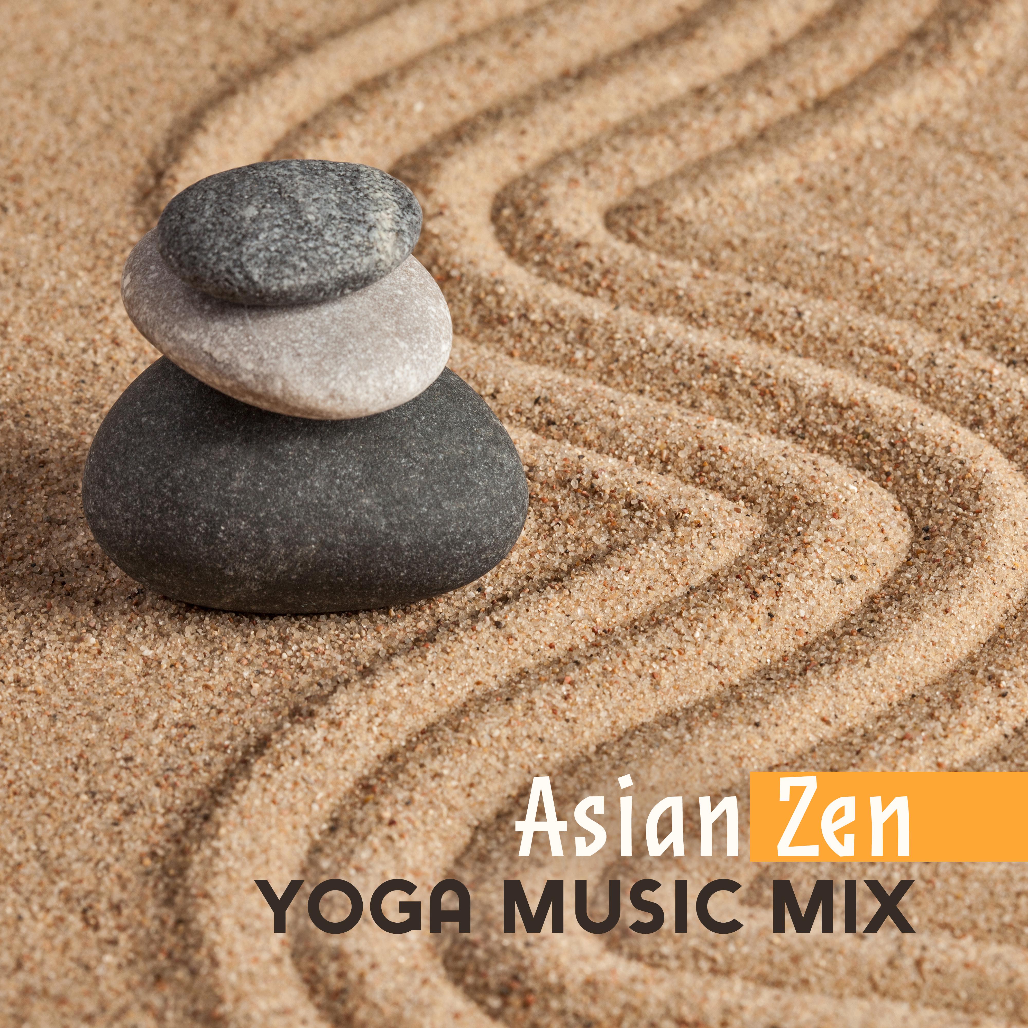 Asian Zen Yoga Music Mix: New Age Deep Music 2019 for Meditation & Relaxation, Balancing Chakra, Inner Healing, Buddha Lounge