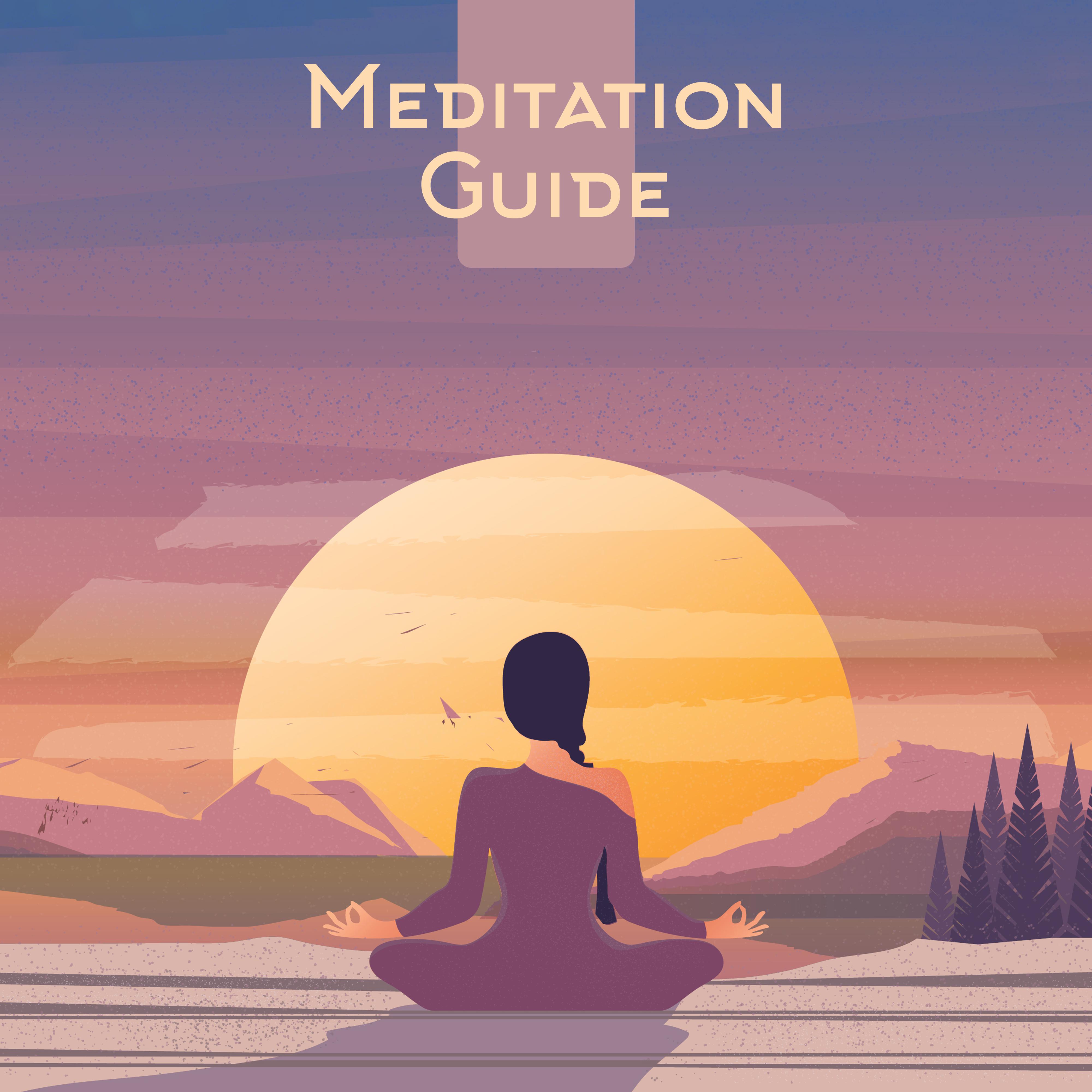 Meditation Guide - Universal Meditation Music for All Meditation and Yoga Exercises