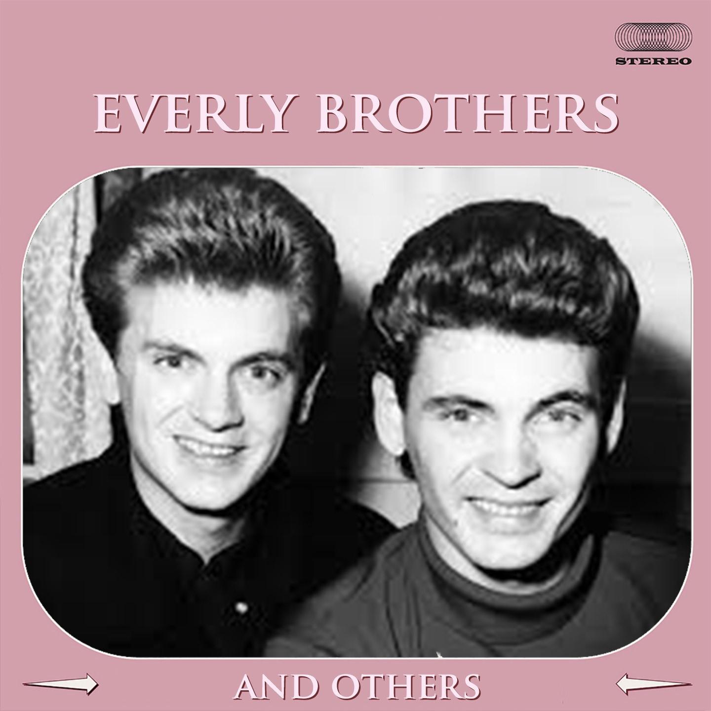 Everly Brothers and Others