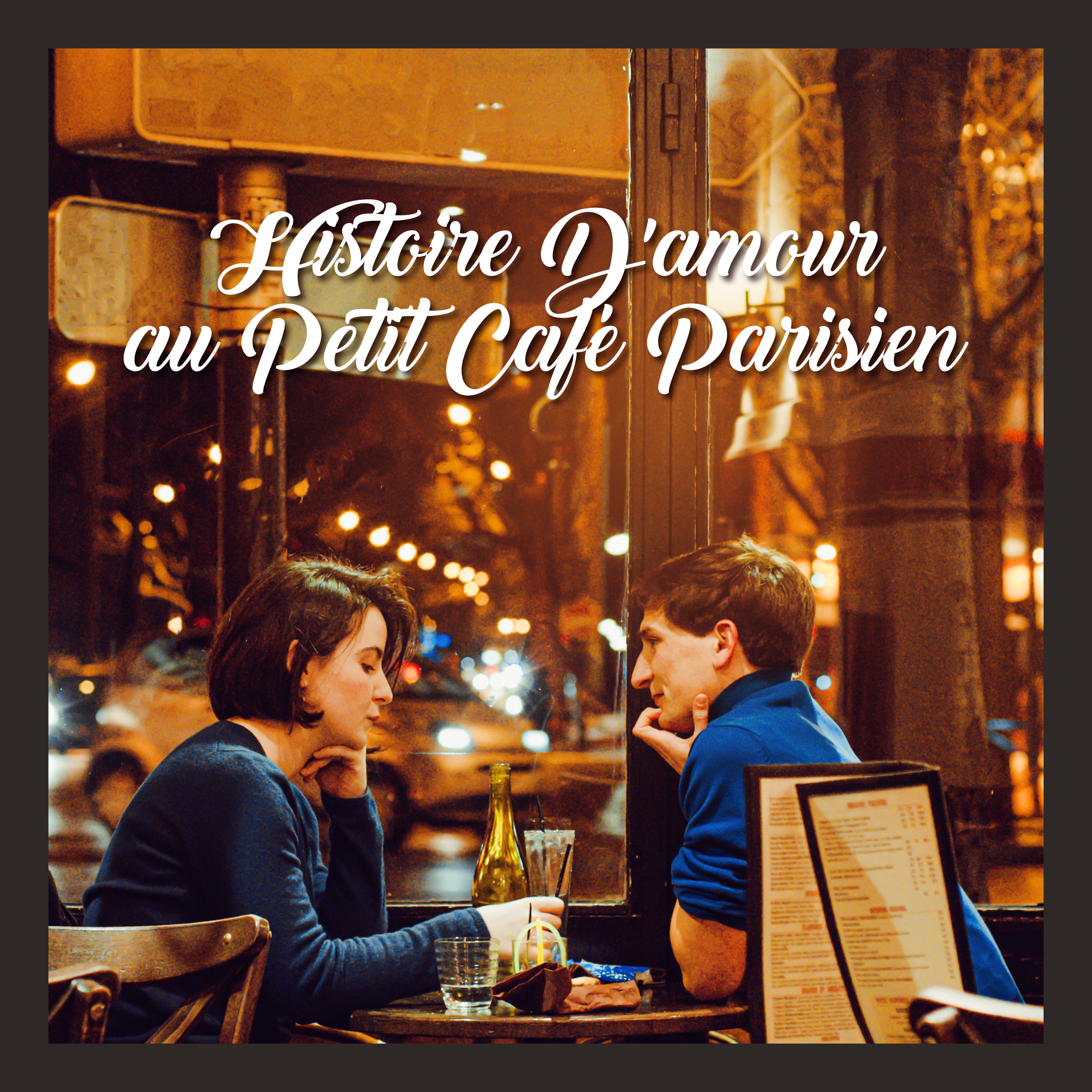 Histoire D' amour au Petit Cafe Parisien: Compilation Piano Jazz 2019