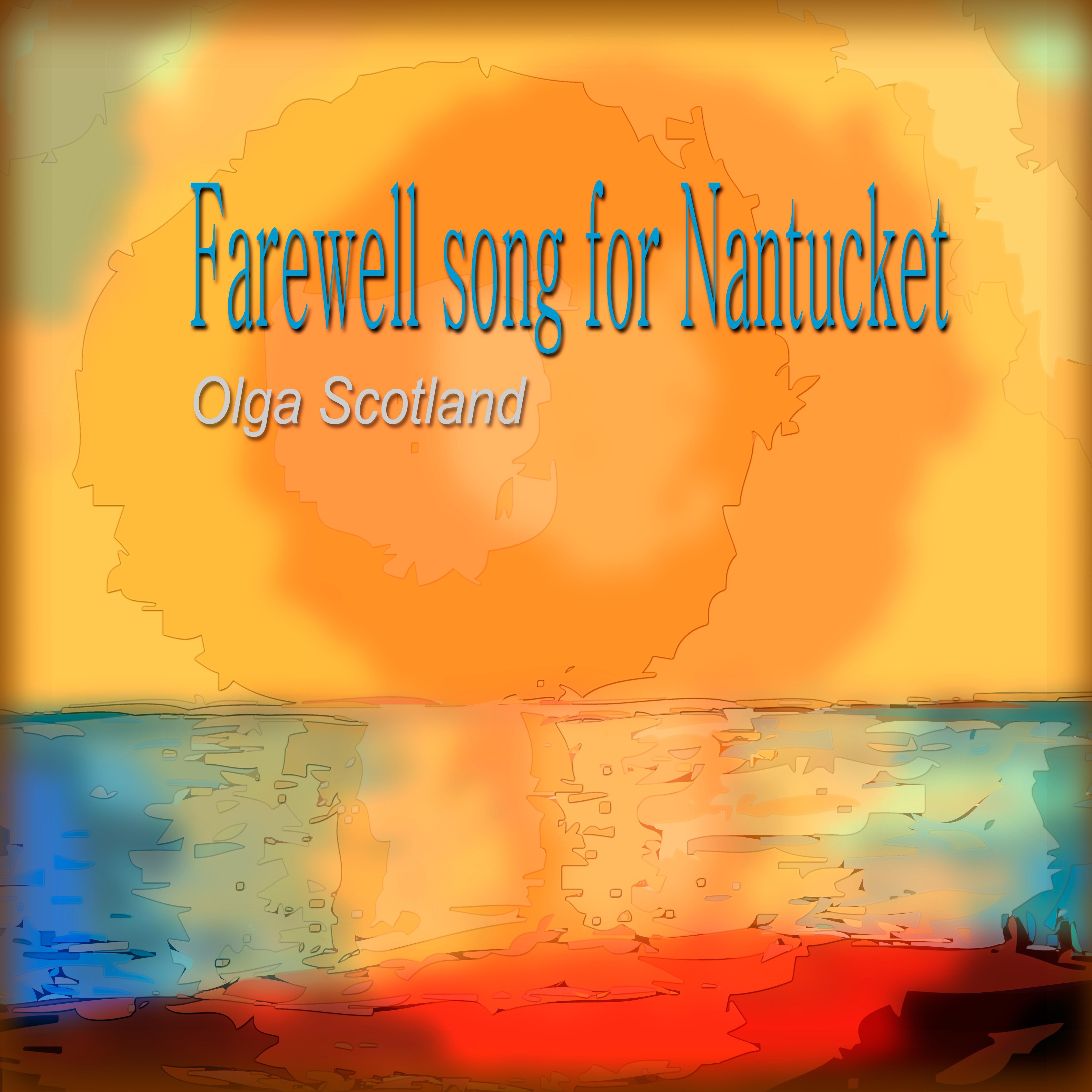 Farewell Song for Nantucket