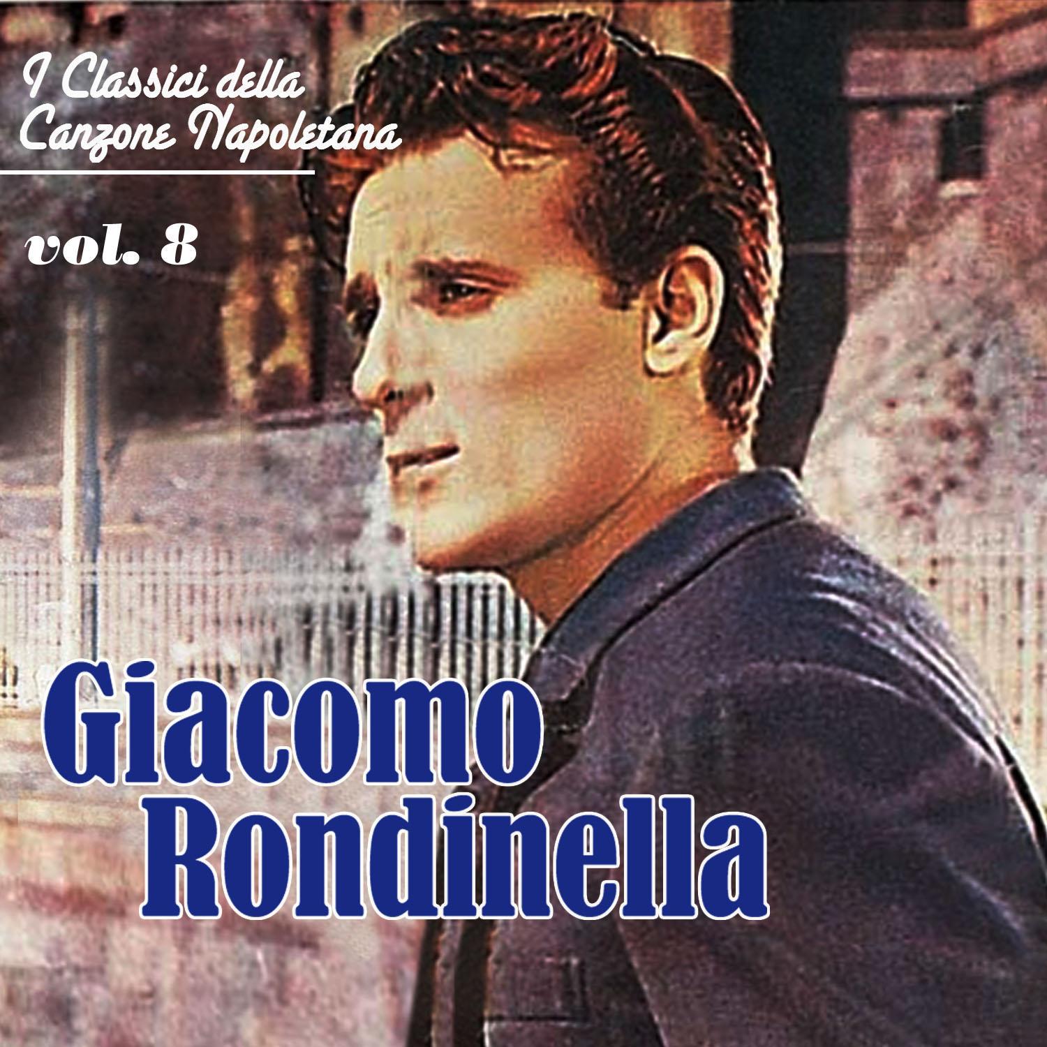 I classici della canzone napoletana - Vol. 8 - Giacomo Rondinella