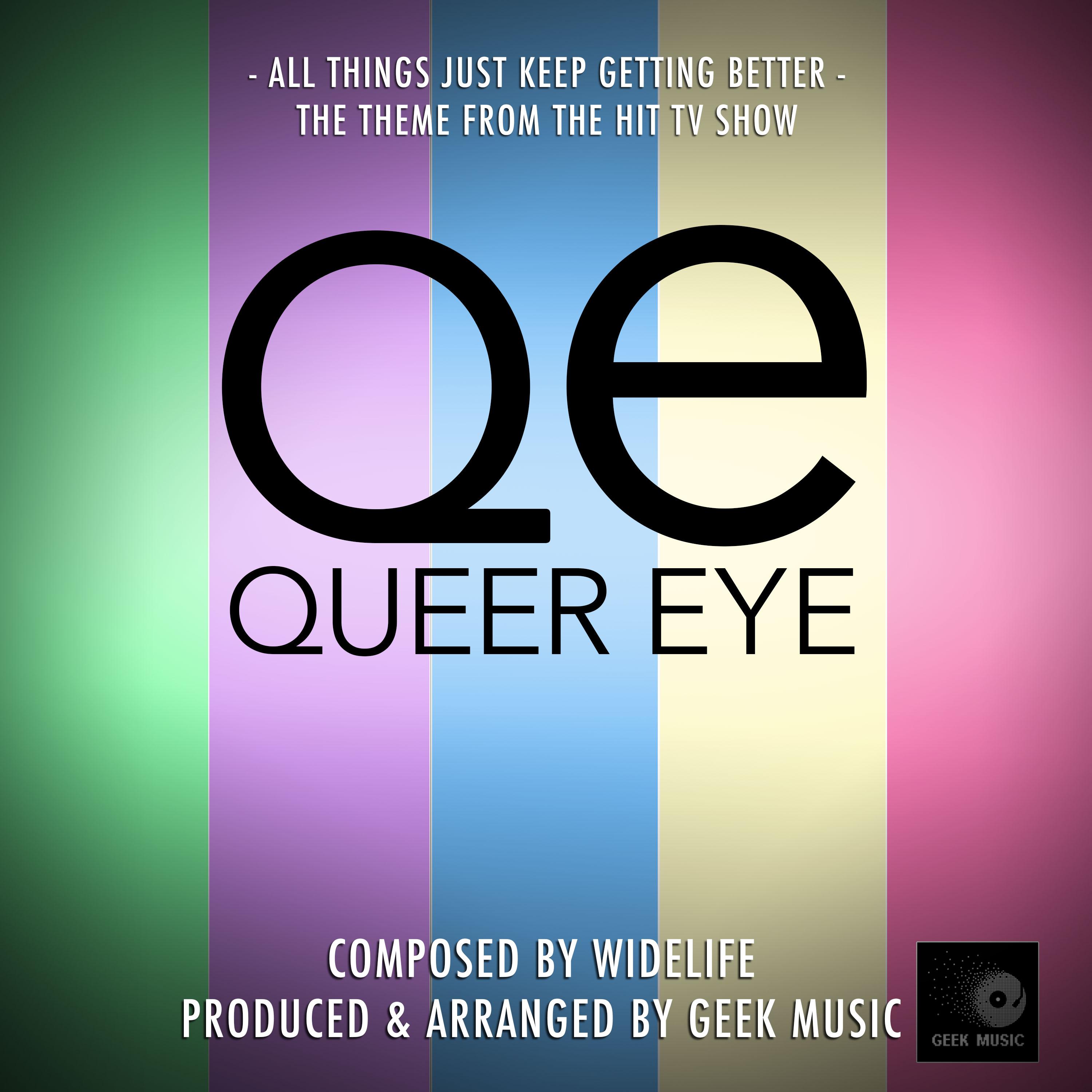 Queer Eye: All Things Just Keep Getting Better