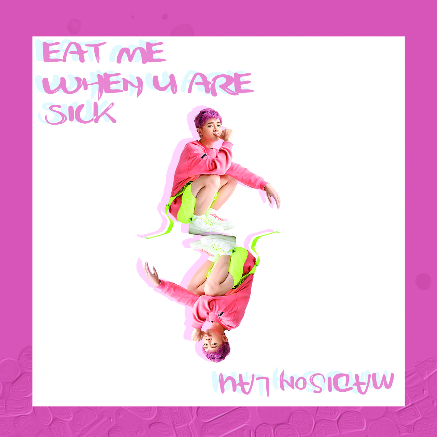Eat Me, When U Are Sick