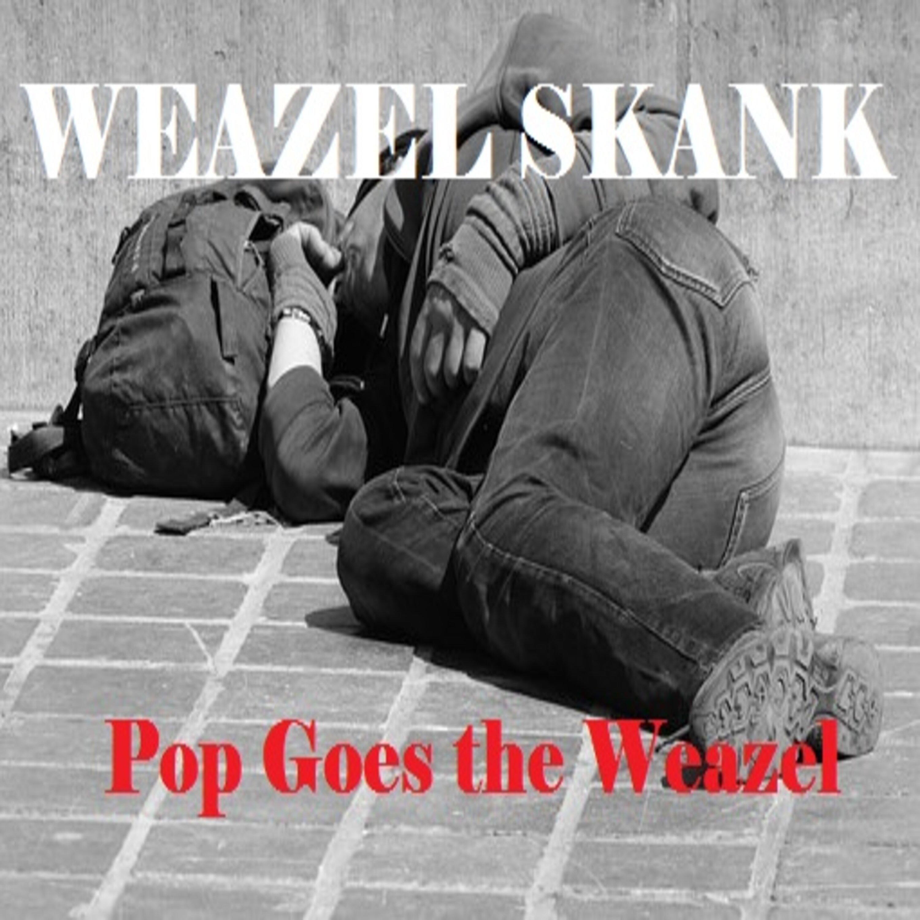 Pop Goes the Weazel