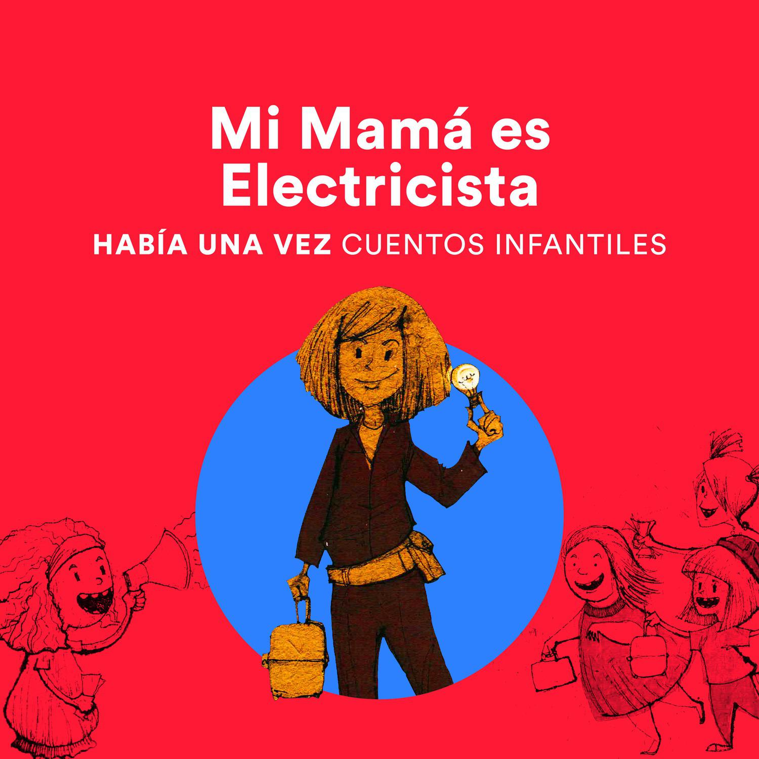 Mi Mama Es Electricista