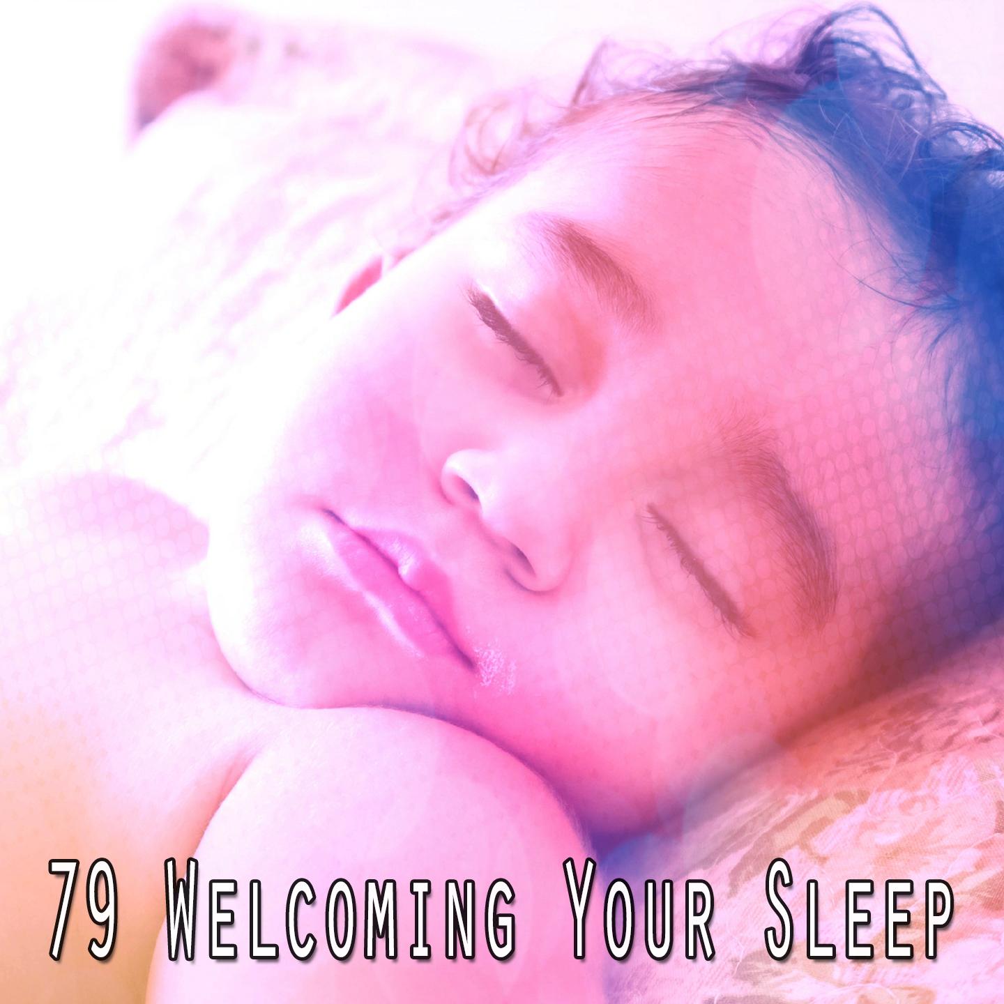 79 Welcoming Your Sleep