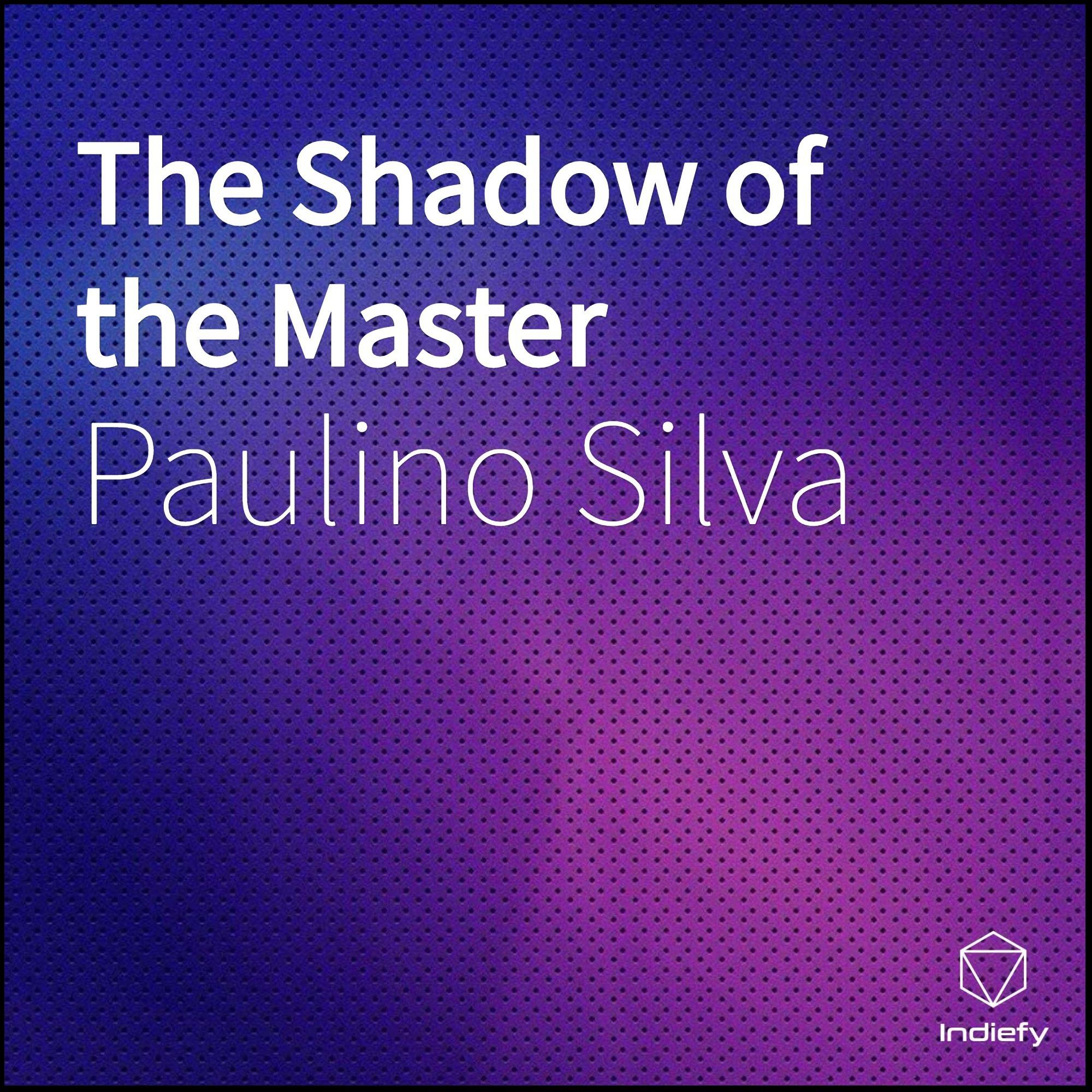 The Shadow of The Master