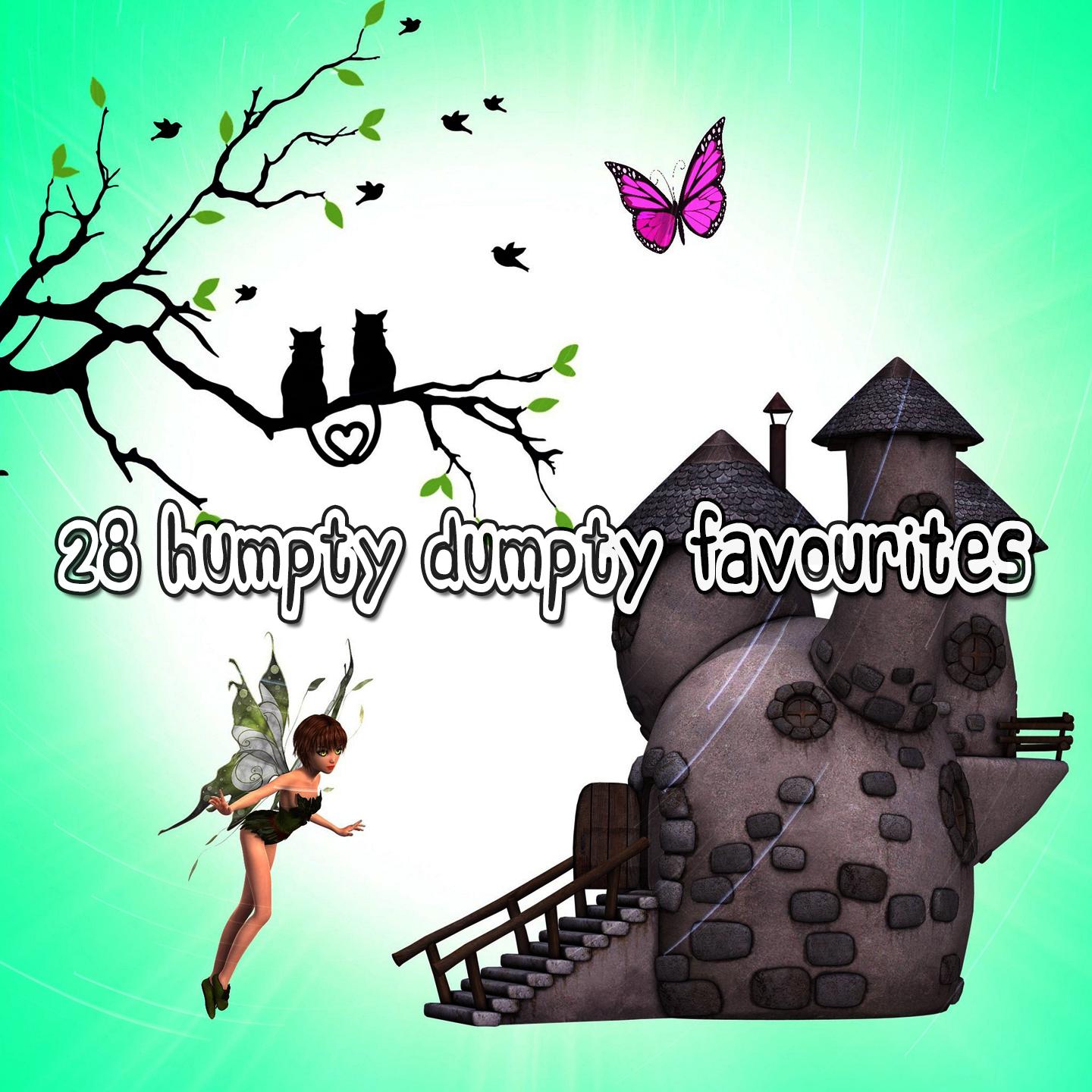 28 Humpty Dumpty Favourites