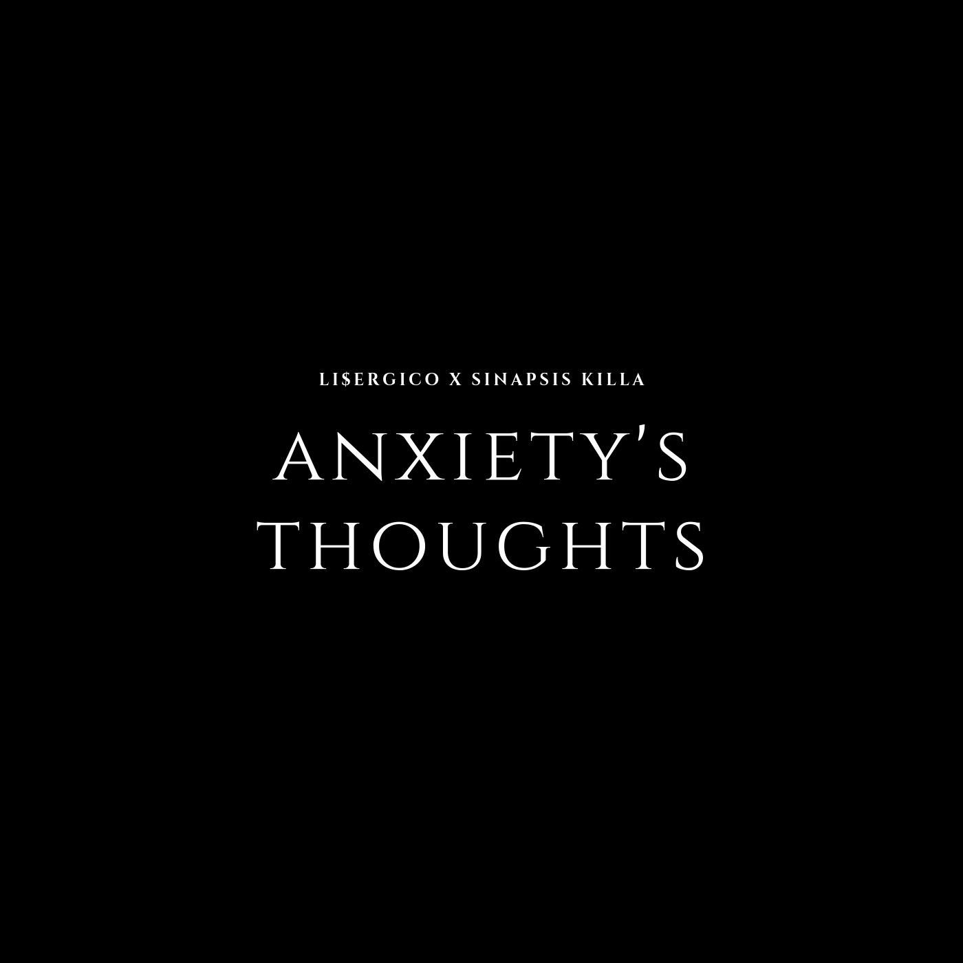 Anxiety's Thoughts