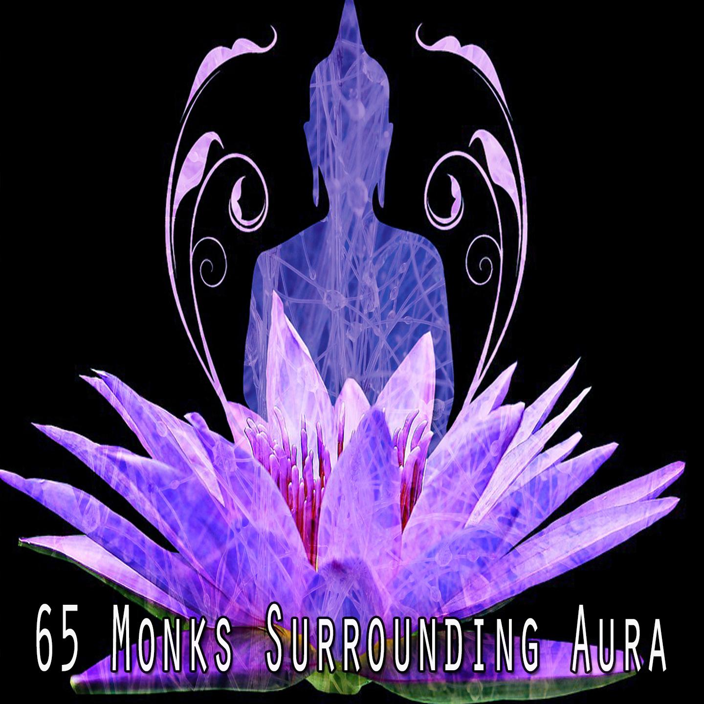 65 Monks Surrounding Aura