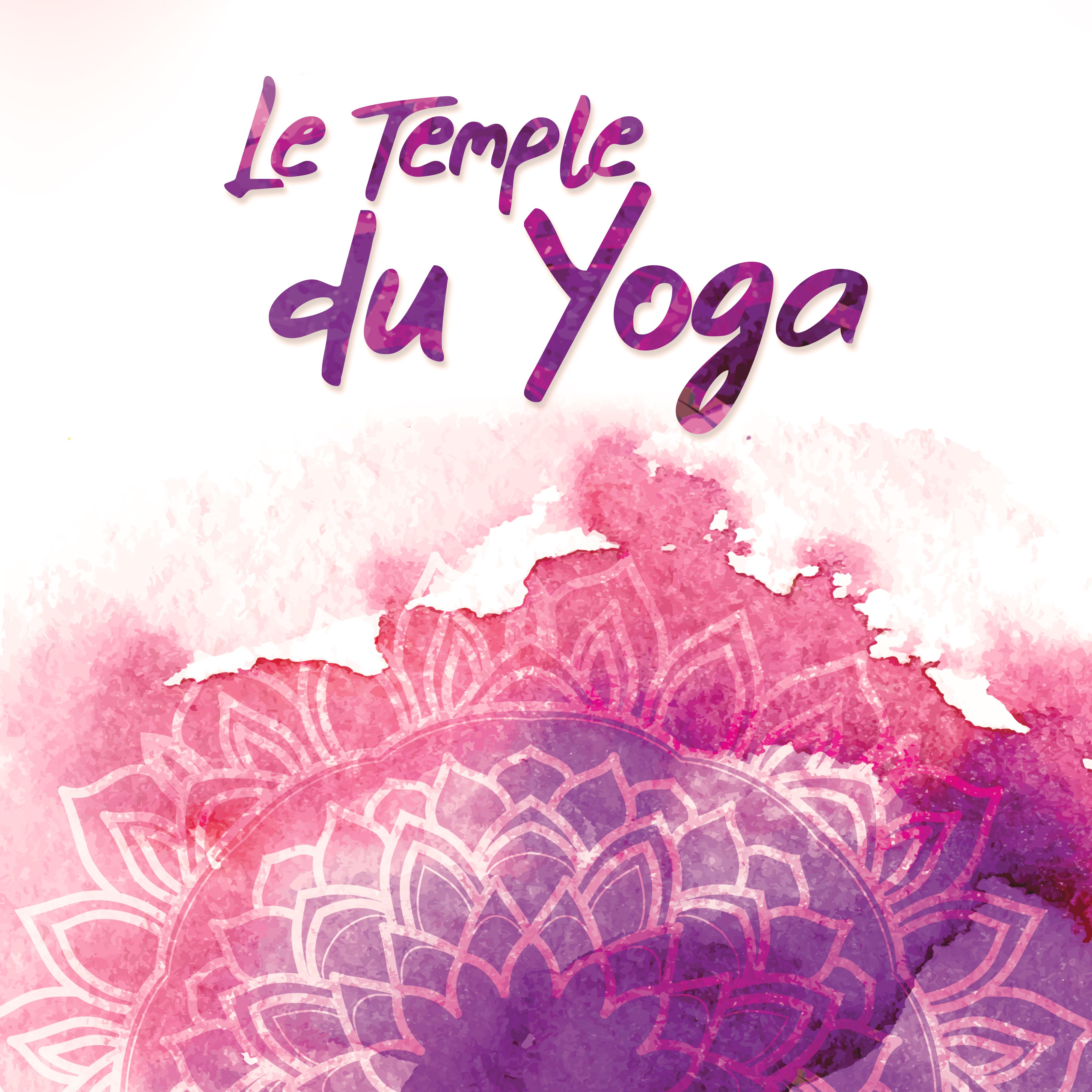 Le Temple du Yoga  Collection de Musique New Age 2019 pour Me ditation et Relaxation