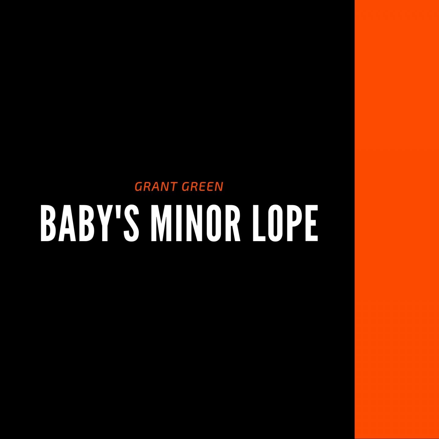 Baby's Minor Lope