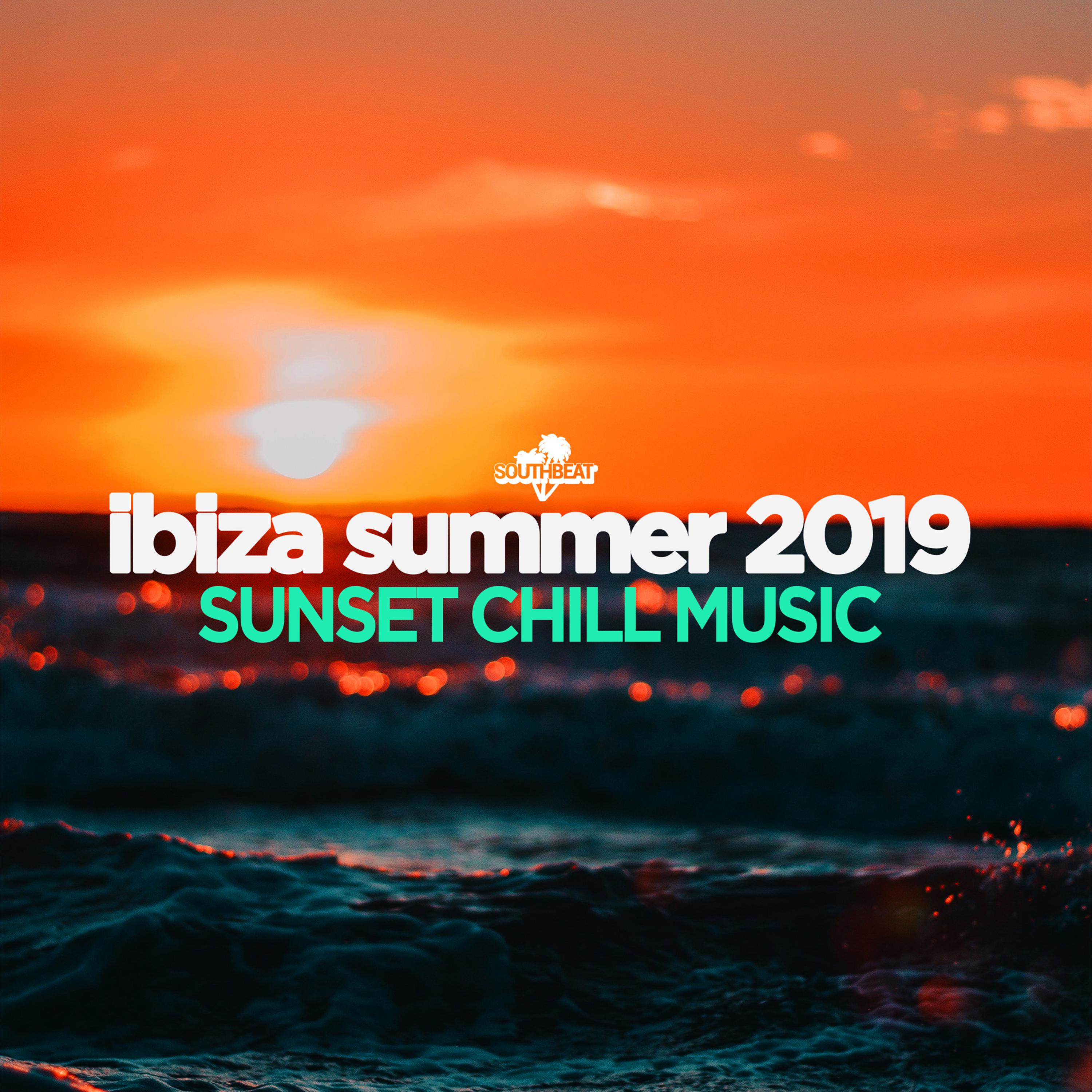 Ibiza Summer 2019: Sunset Chill Music