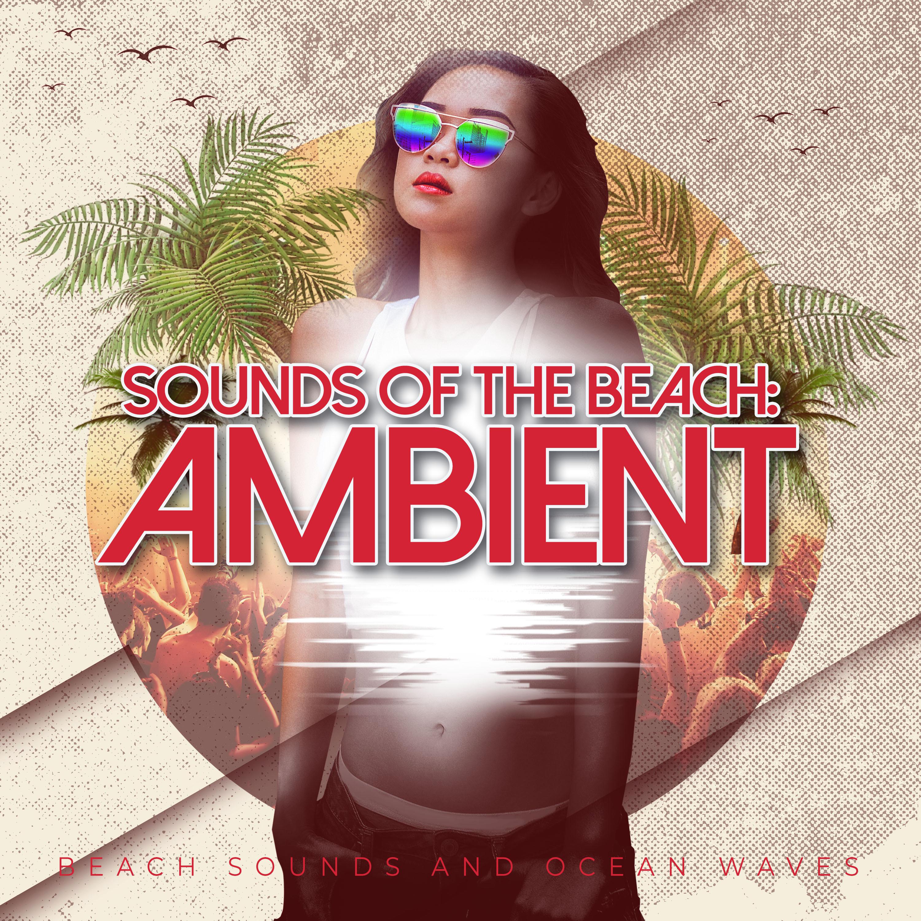 Sounds of the Beach: Ambient