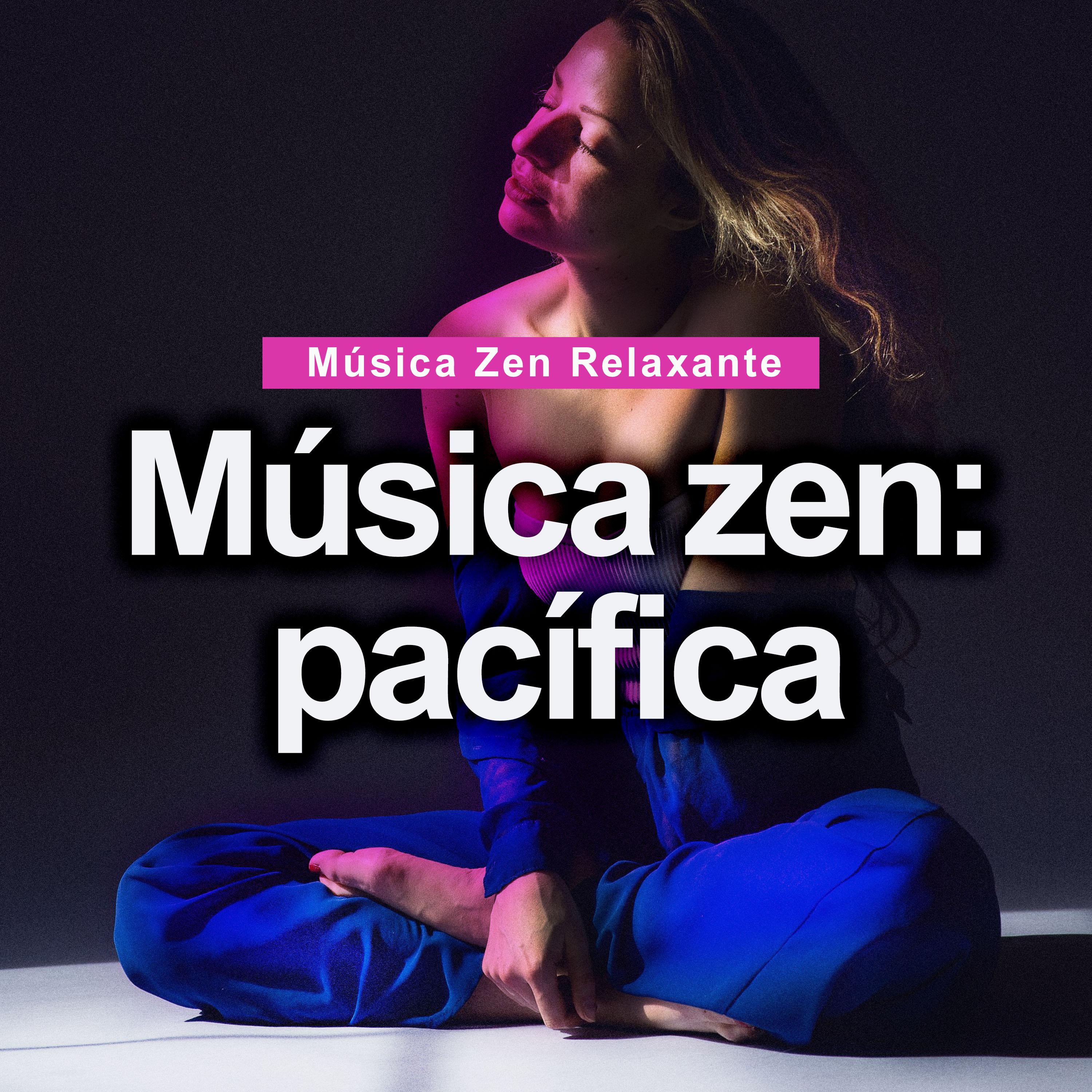 Mu sica zen: paci fica