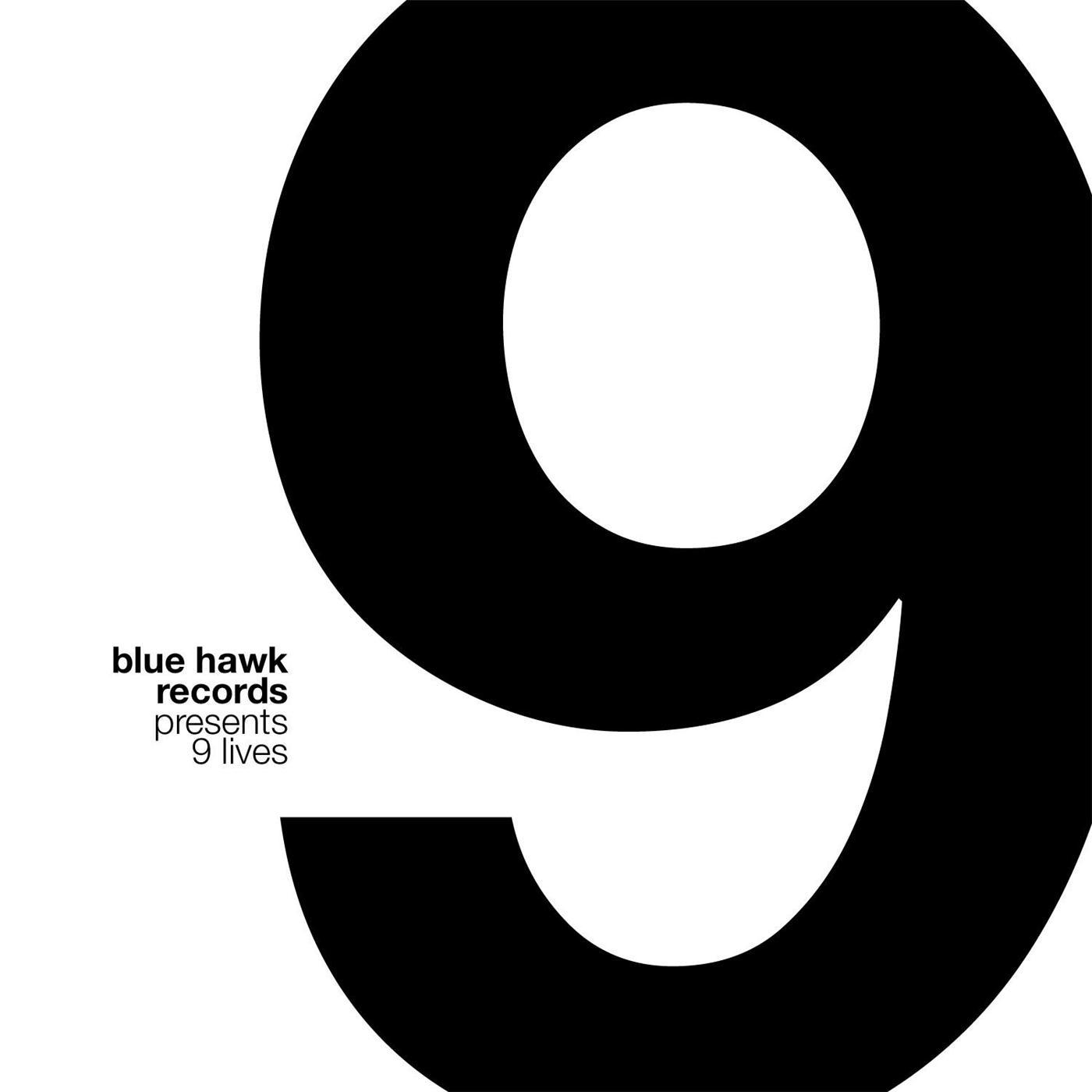 Blue Hawk Records Presents: Nine Lives