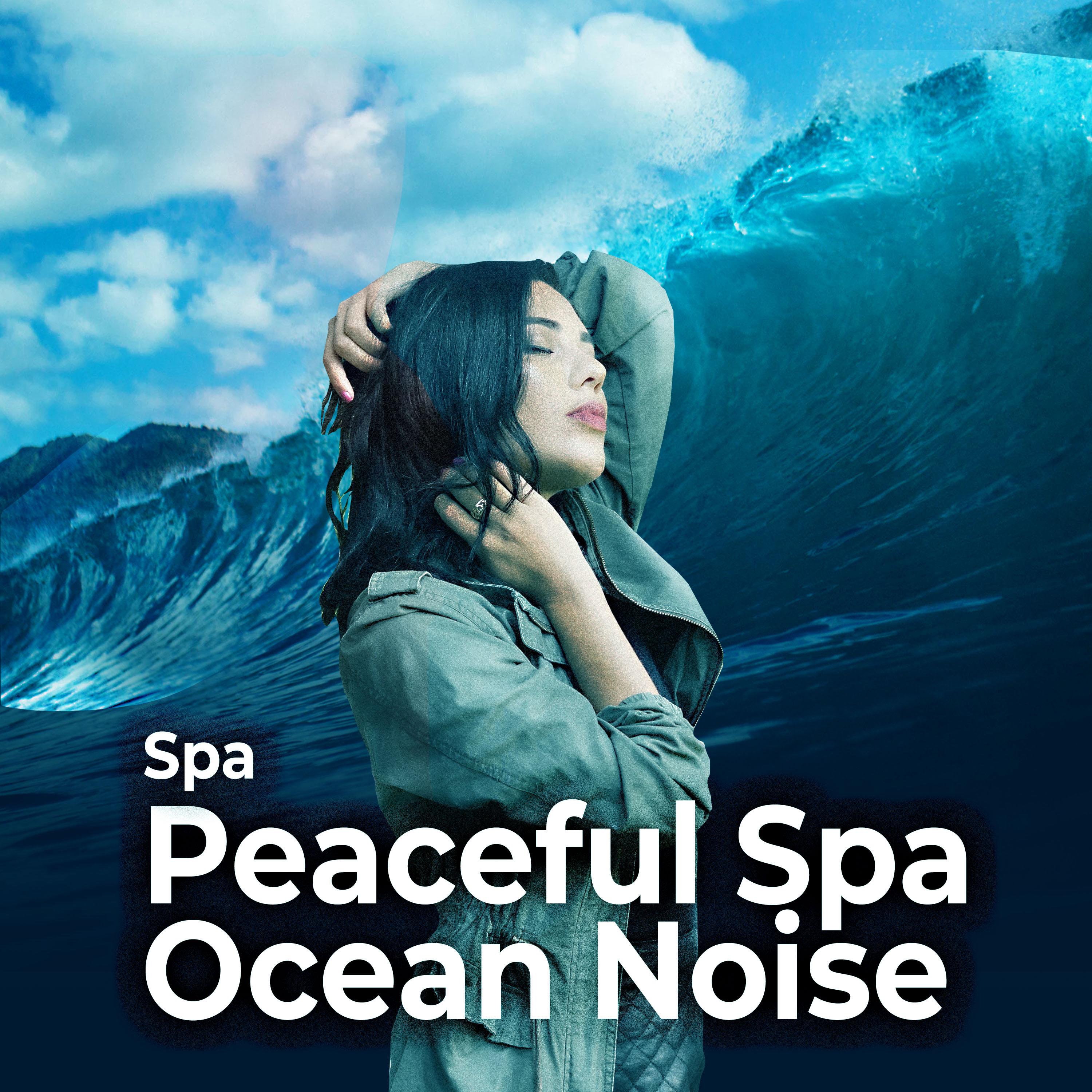 Peaceful Spa Ocean Noise