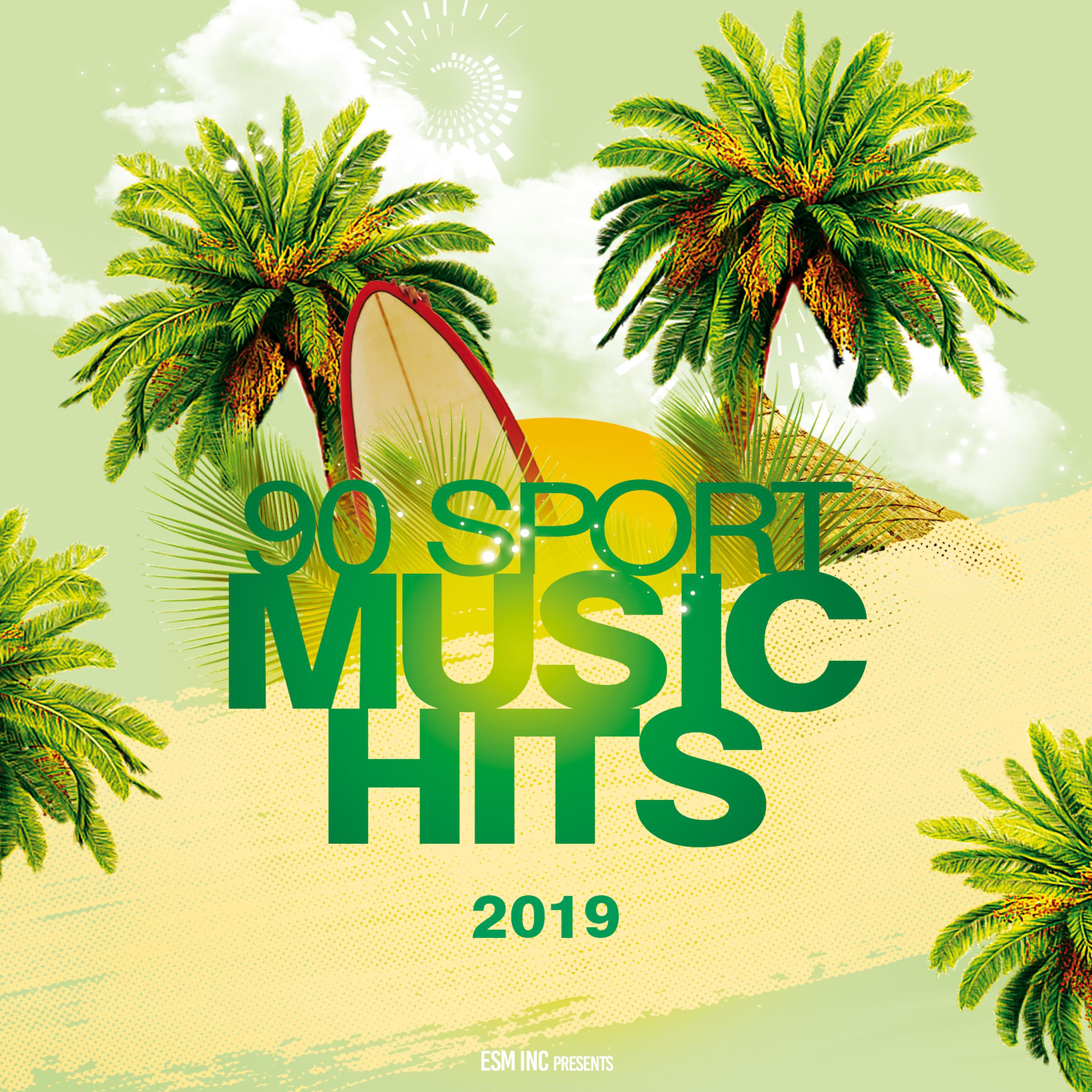 90 Sport Music Hits 2019