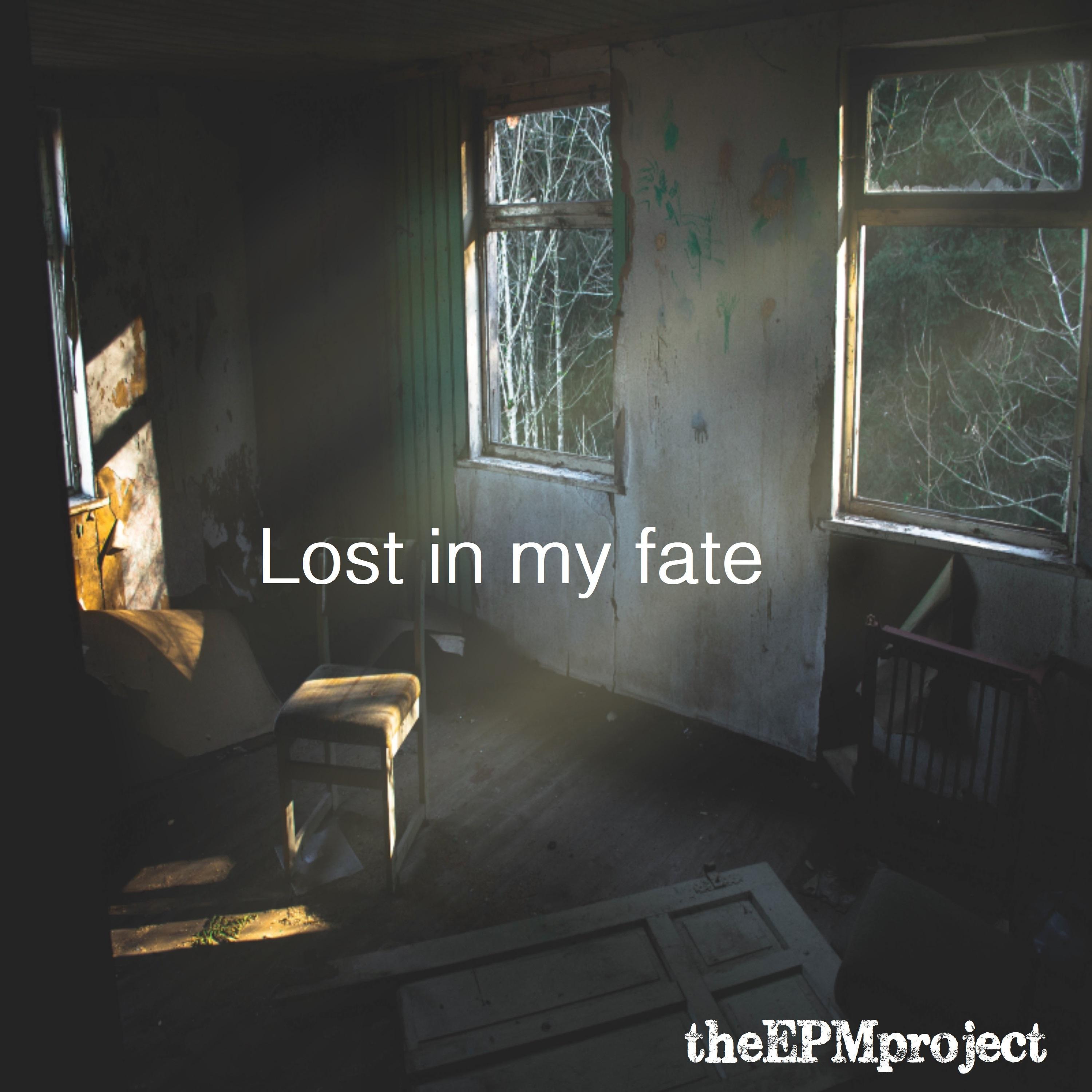 Lost In My Fate