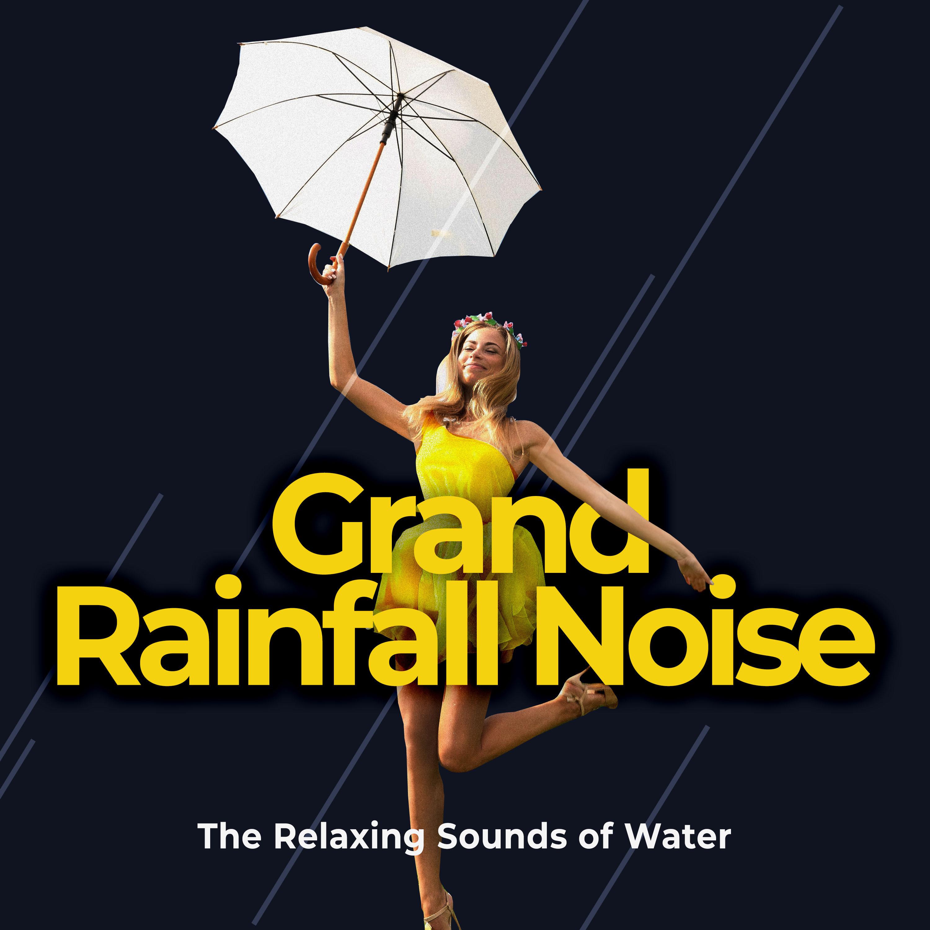 Grand Rainfall Noise