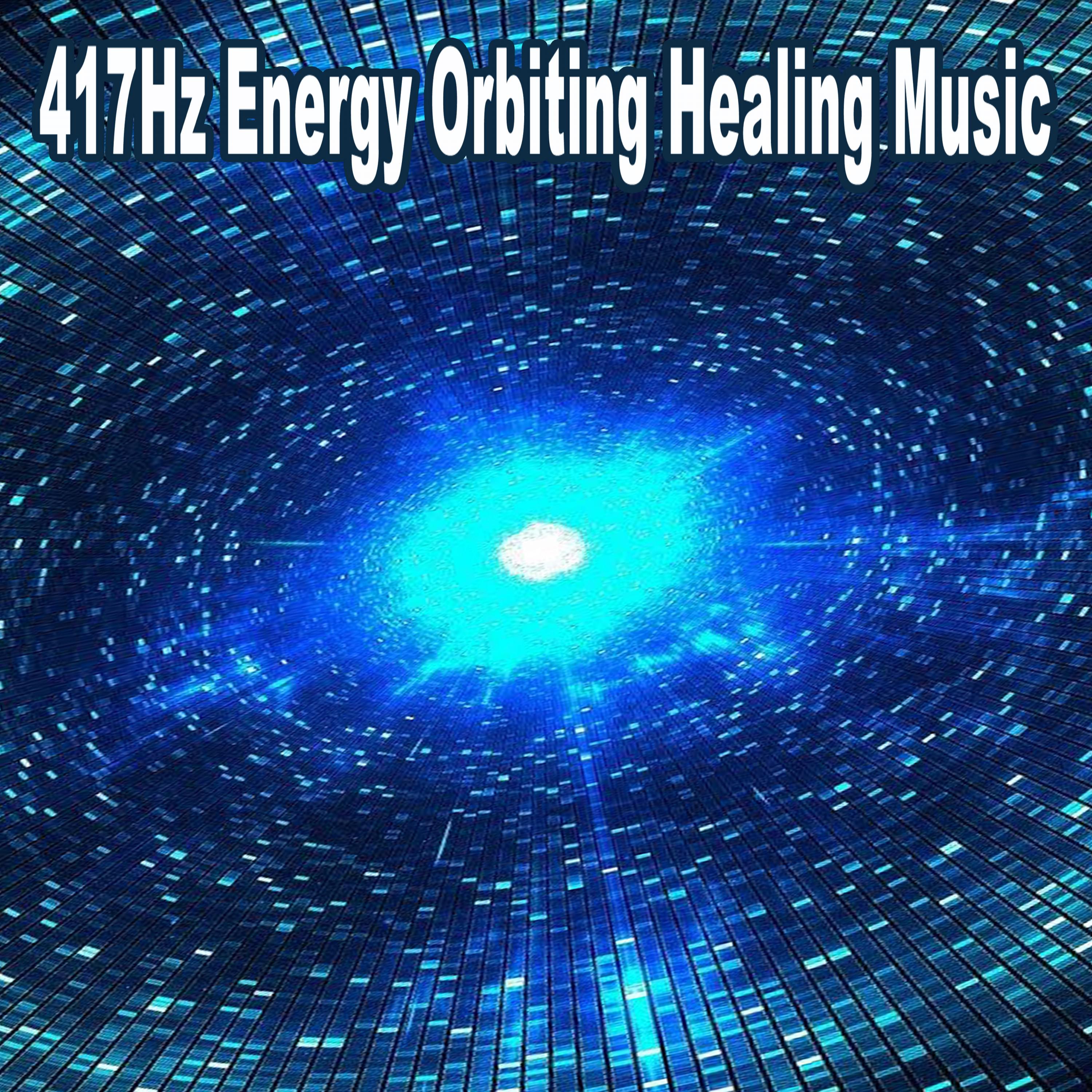 417Hz Energy Orbiting Healing Music - Let Go of Mental Blockages, Remove Negative Energy, Ancient Frequency Music