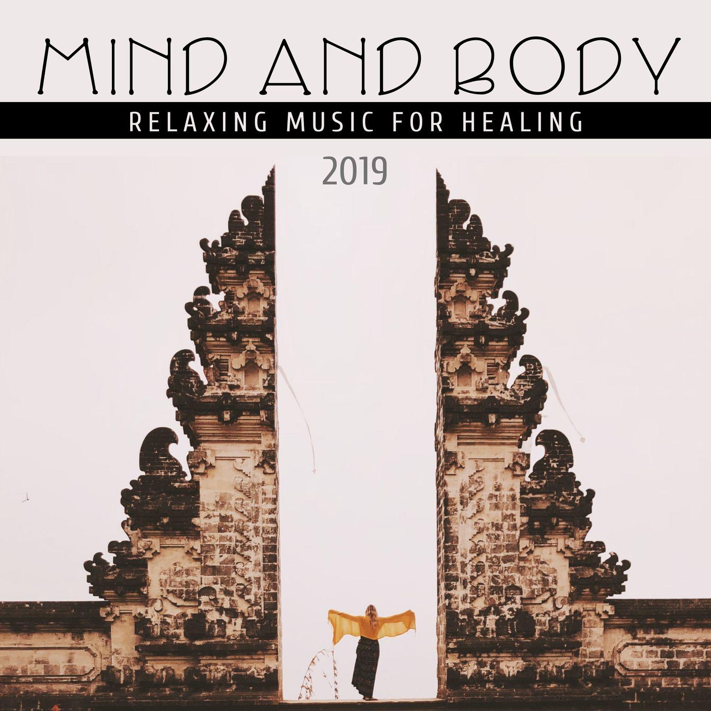 Mind and Body: Relaxing Music for Healing 2019