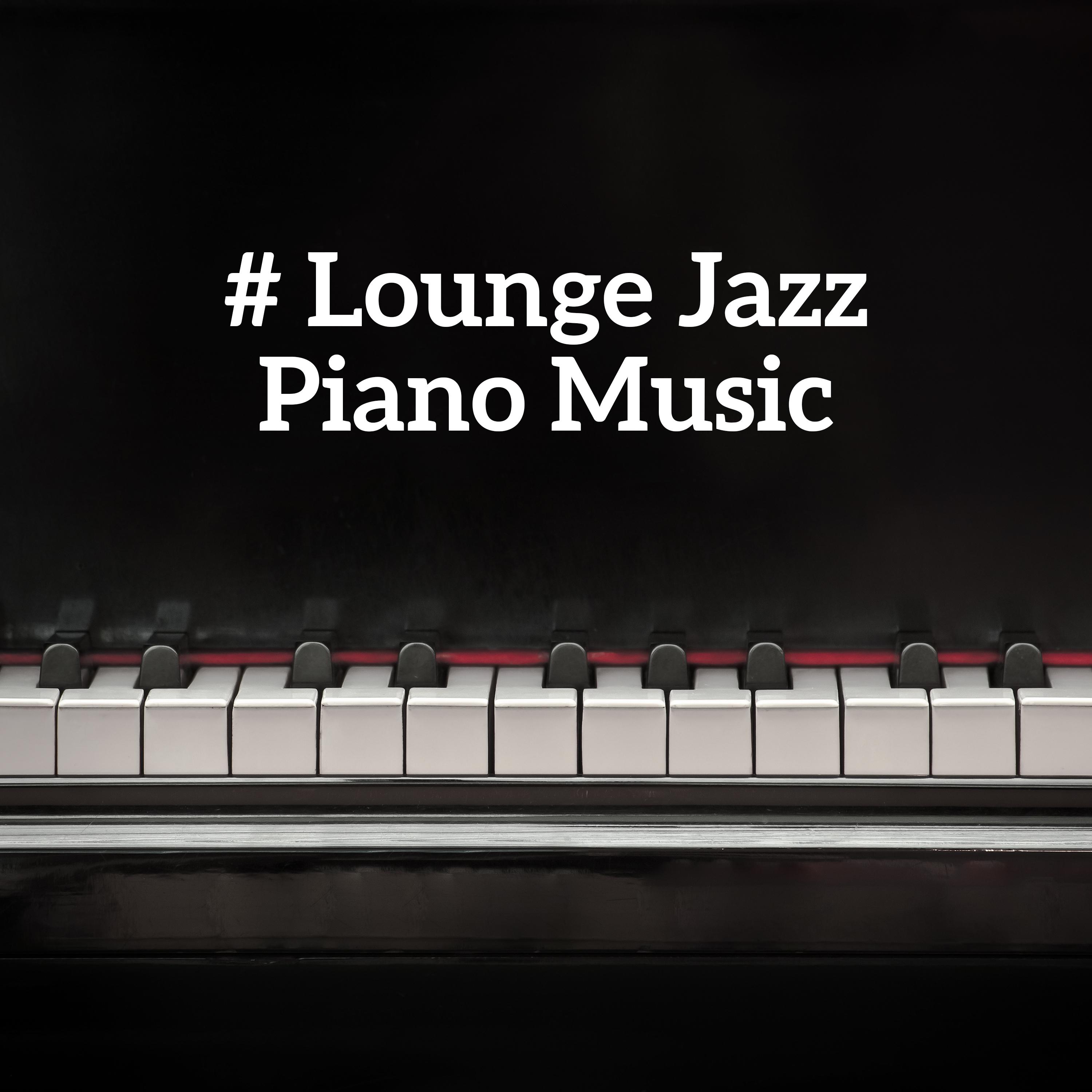 # Lounge Jazz Piano Music