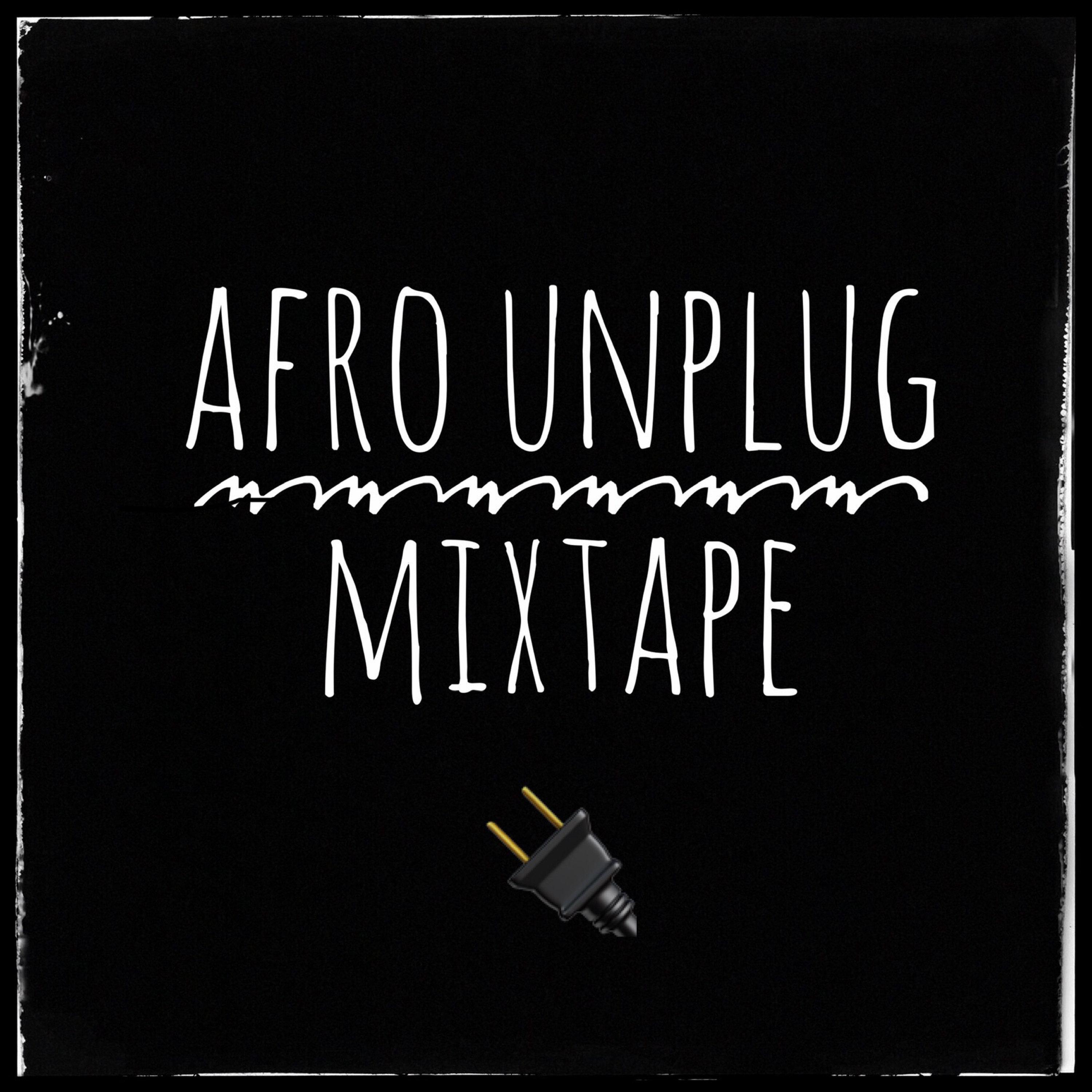 Afro Unplug (Mixtape)