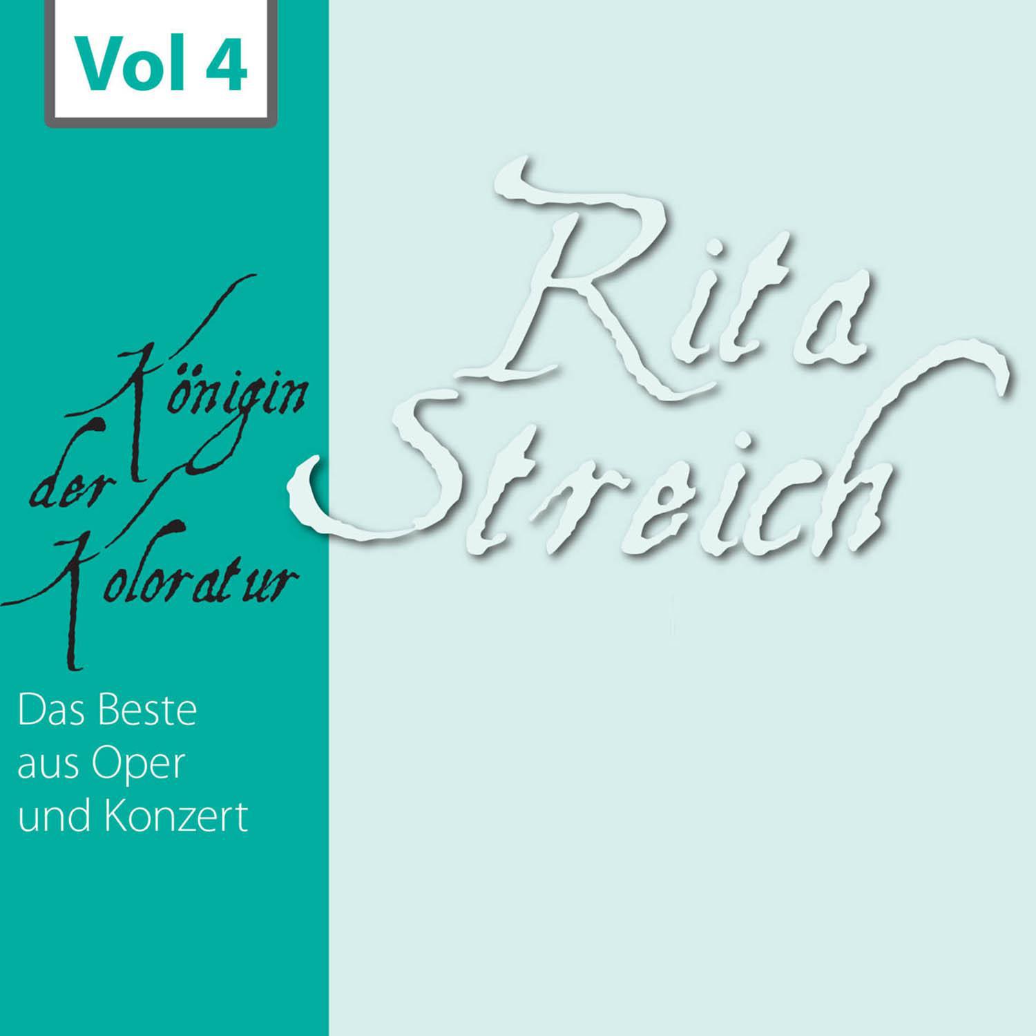 Rita Streich  K nigin der Koloratur, Vol. 4