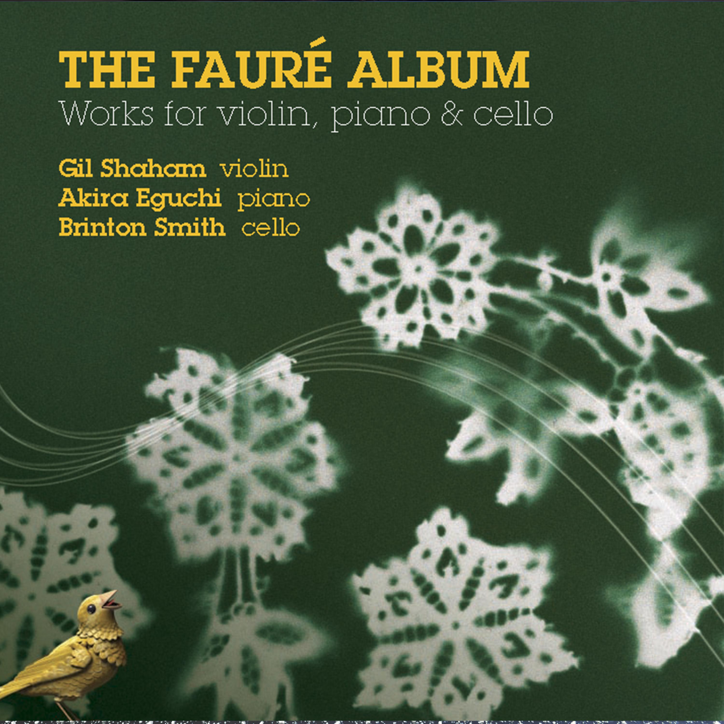 Faure: Works for Violin, Piano and Cello
