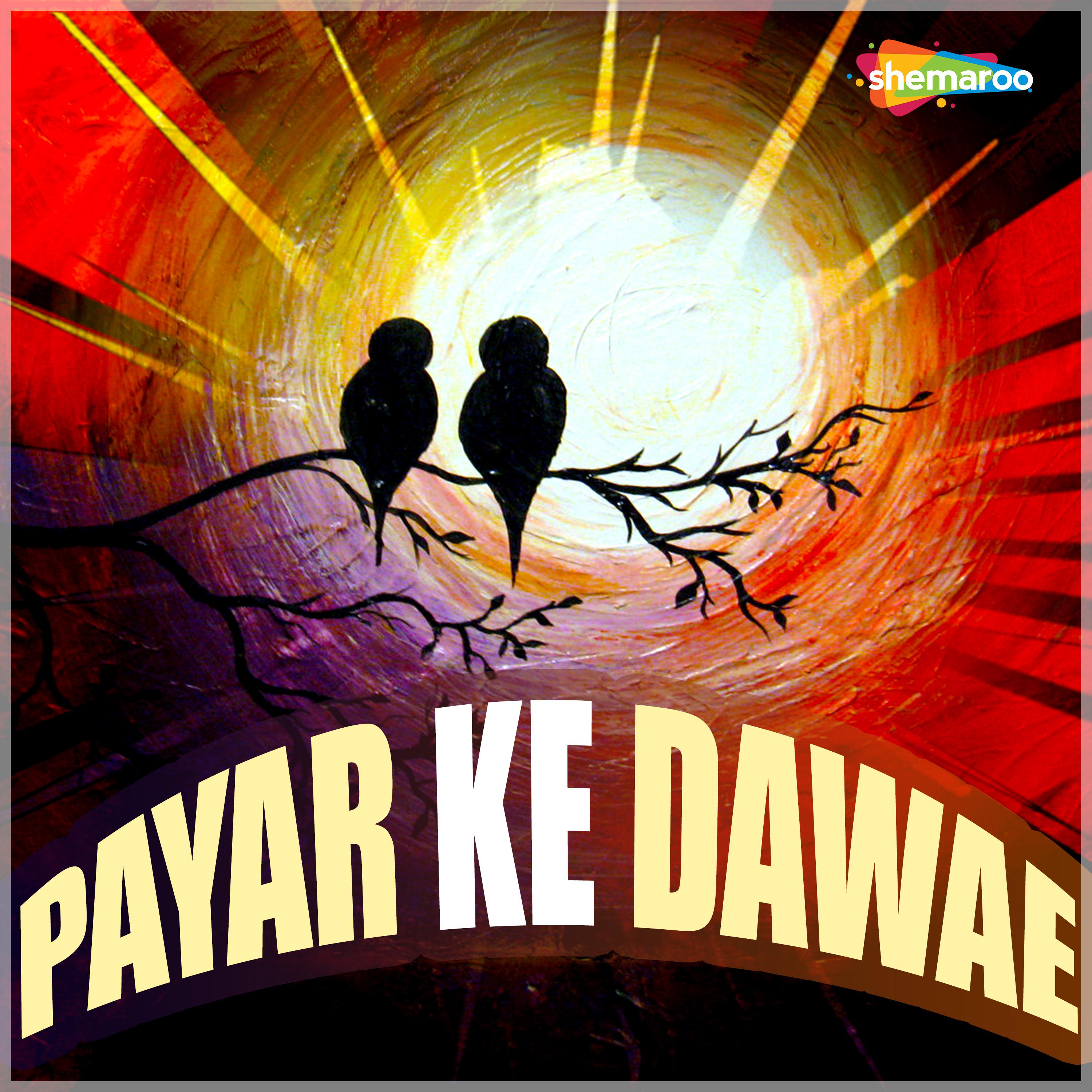 Payar Ke Dawae