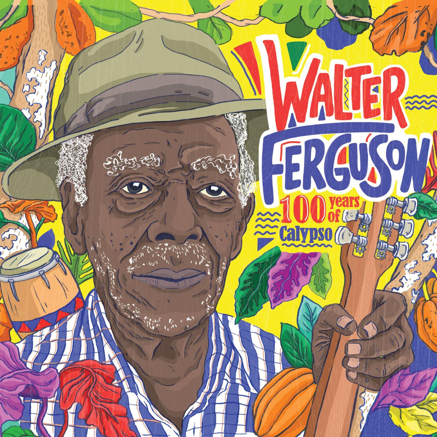 100 Years of Calypso: Walter Ferguson