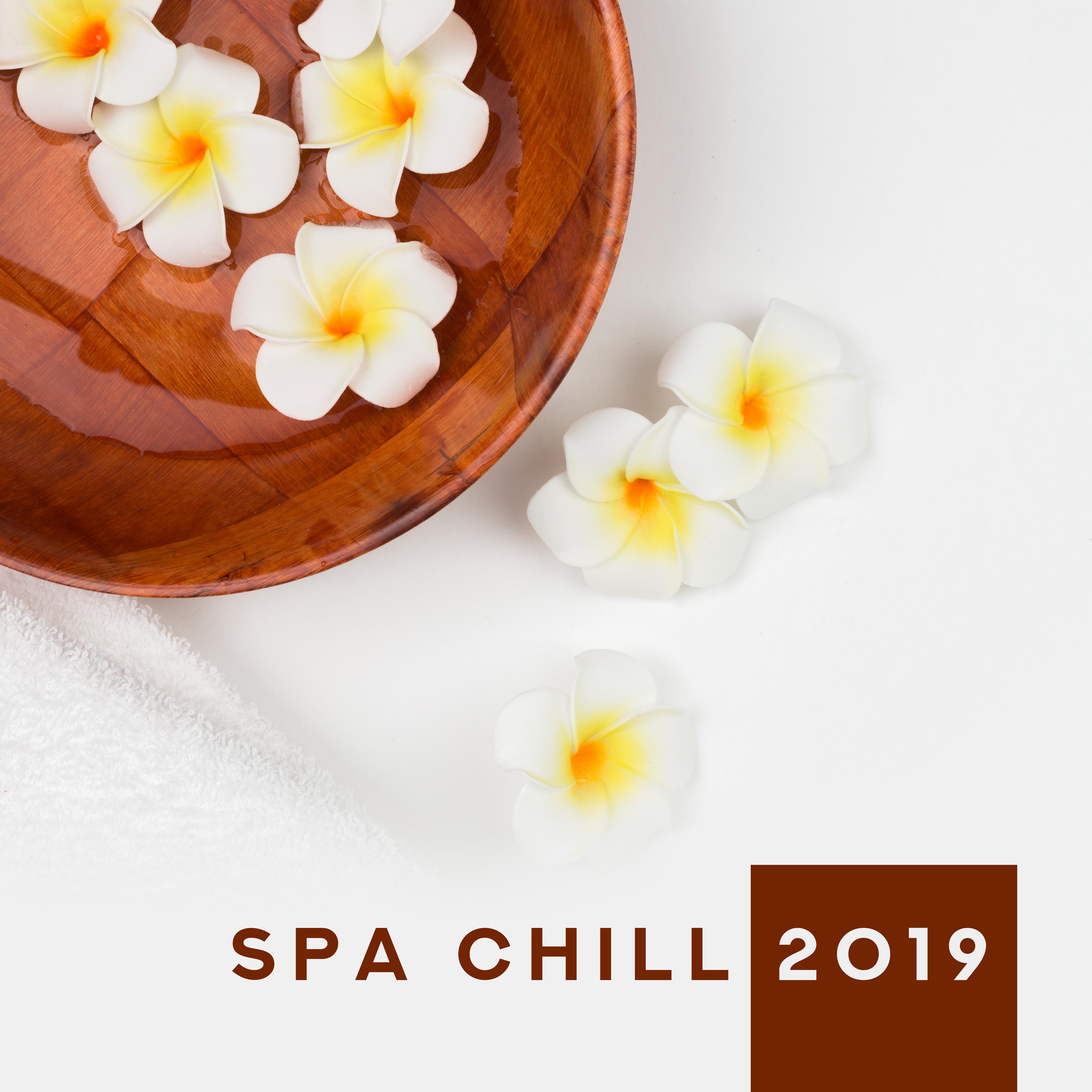 Spa Chill 2019: Relaxing Music Therapy, Chillout 2019, Spa Melodies, Massage Music, Relaxing Chill Out
