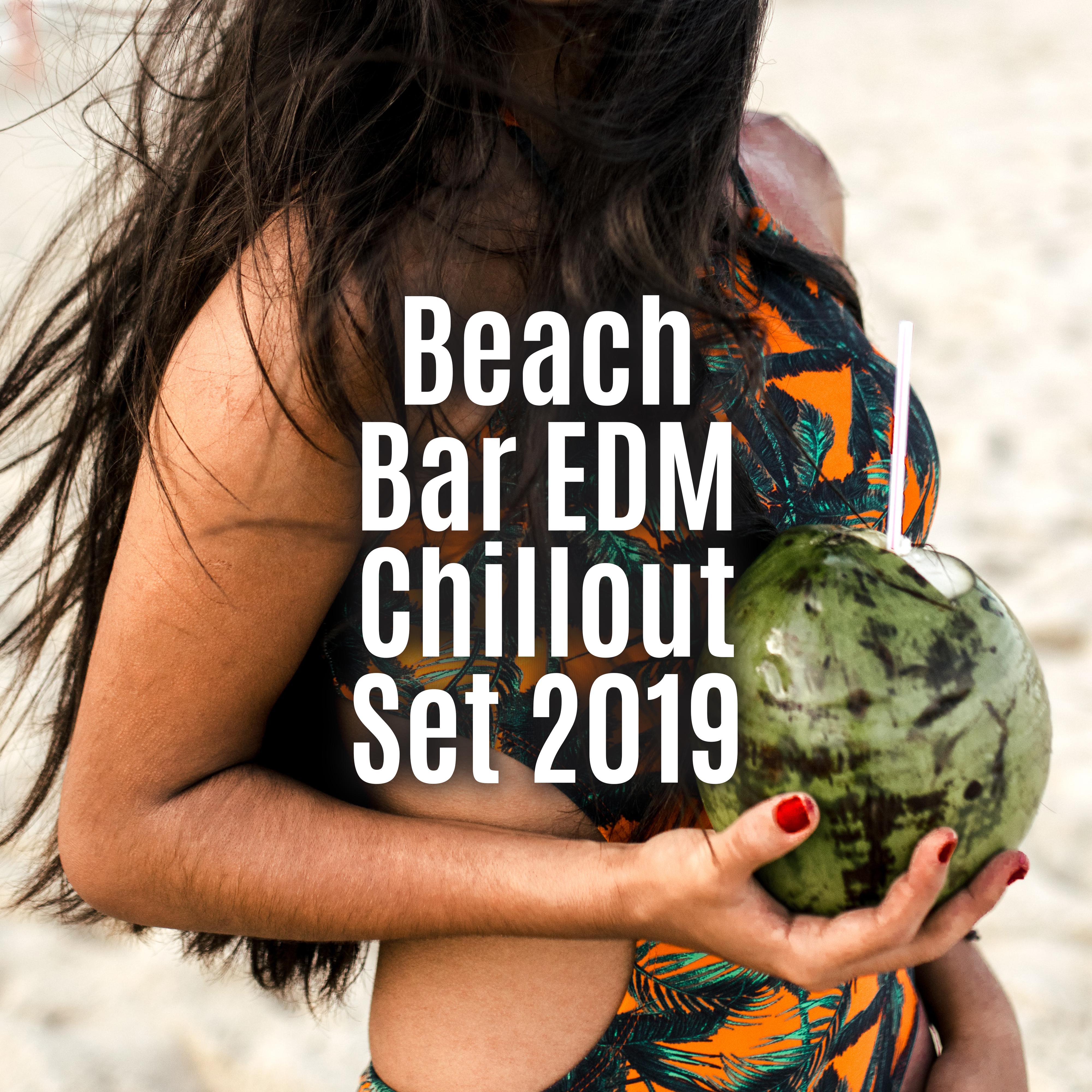 Beach Bar EDM Chillout Set 2019