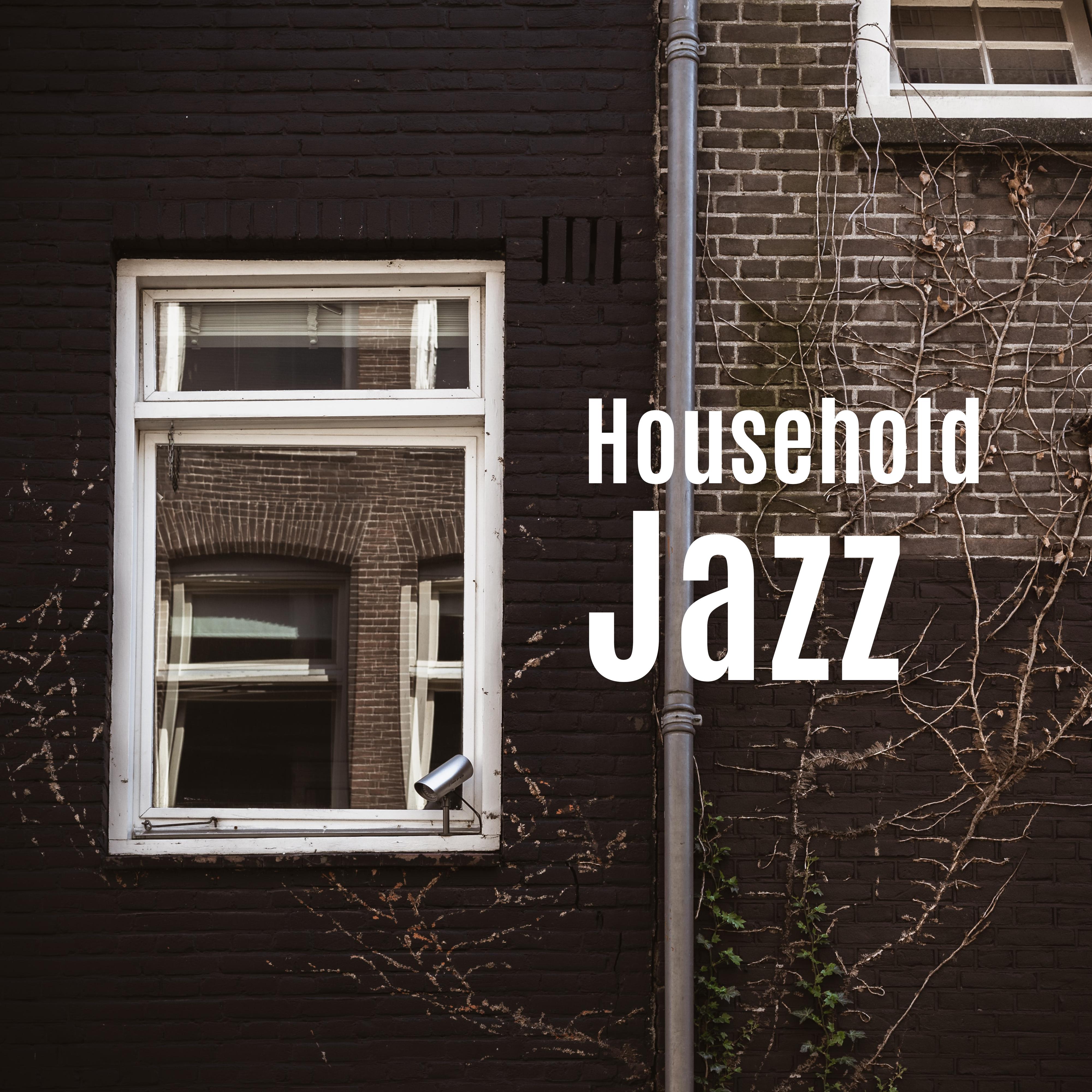 Household Jazz - 15 Best Jazz Pieces to Listen to and Relax at Home