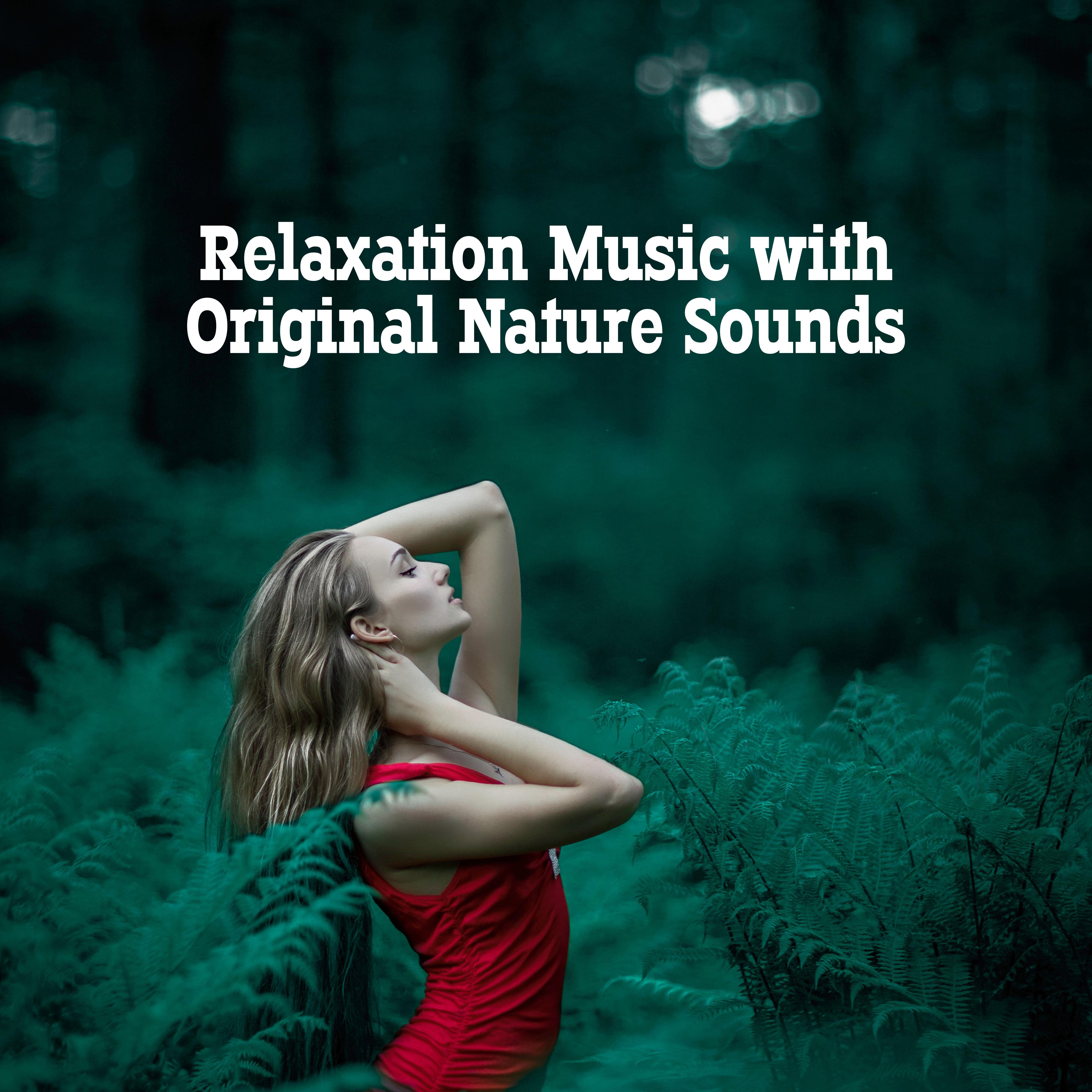 Relaxation Music with Original Nature Sounds