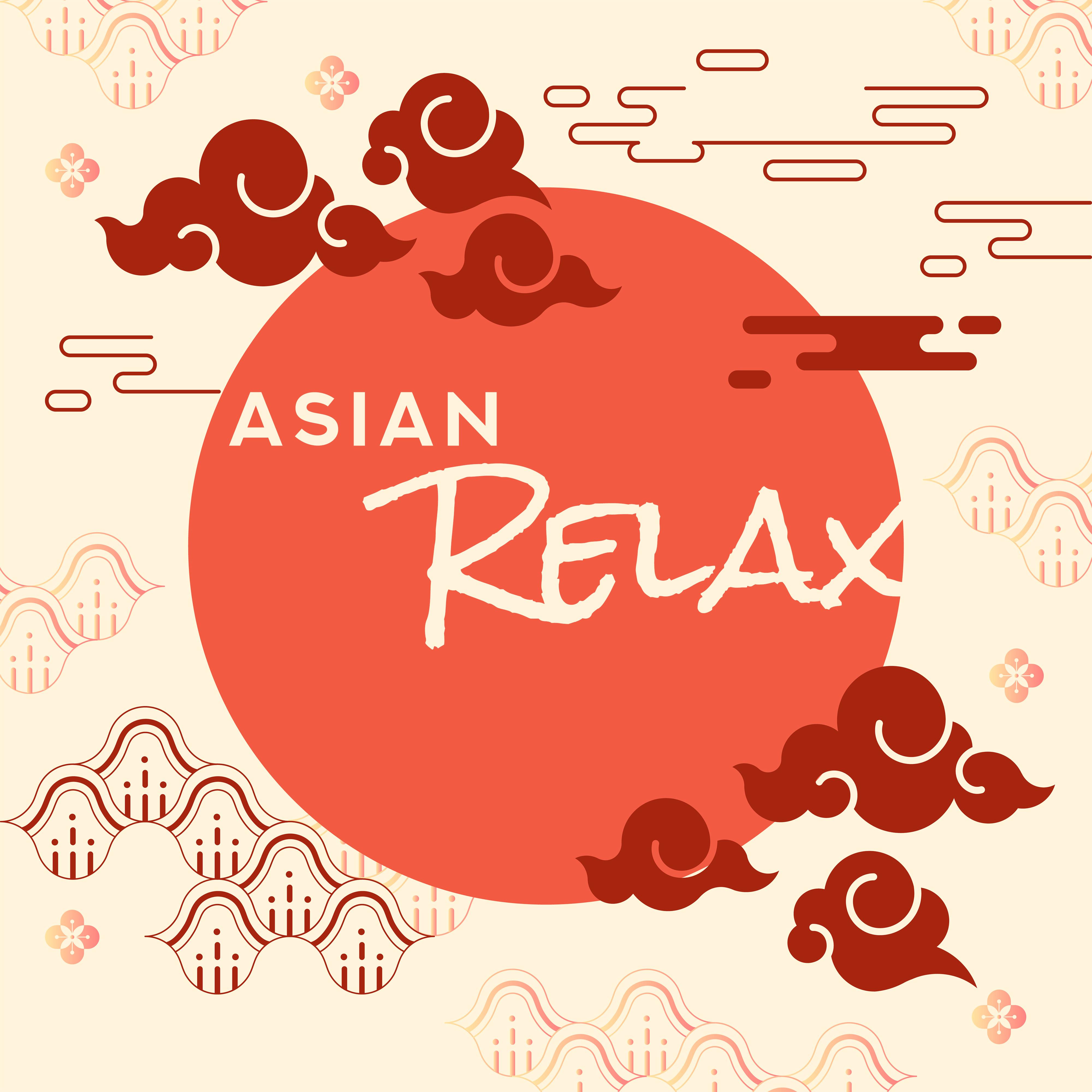 Asian Relax: Yoga Chill, Deep Meditation, Relaxation, Chillout 2019