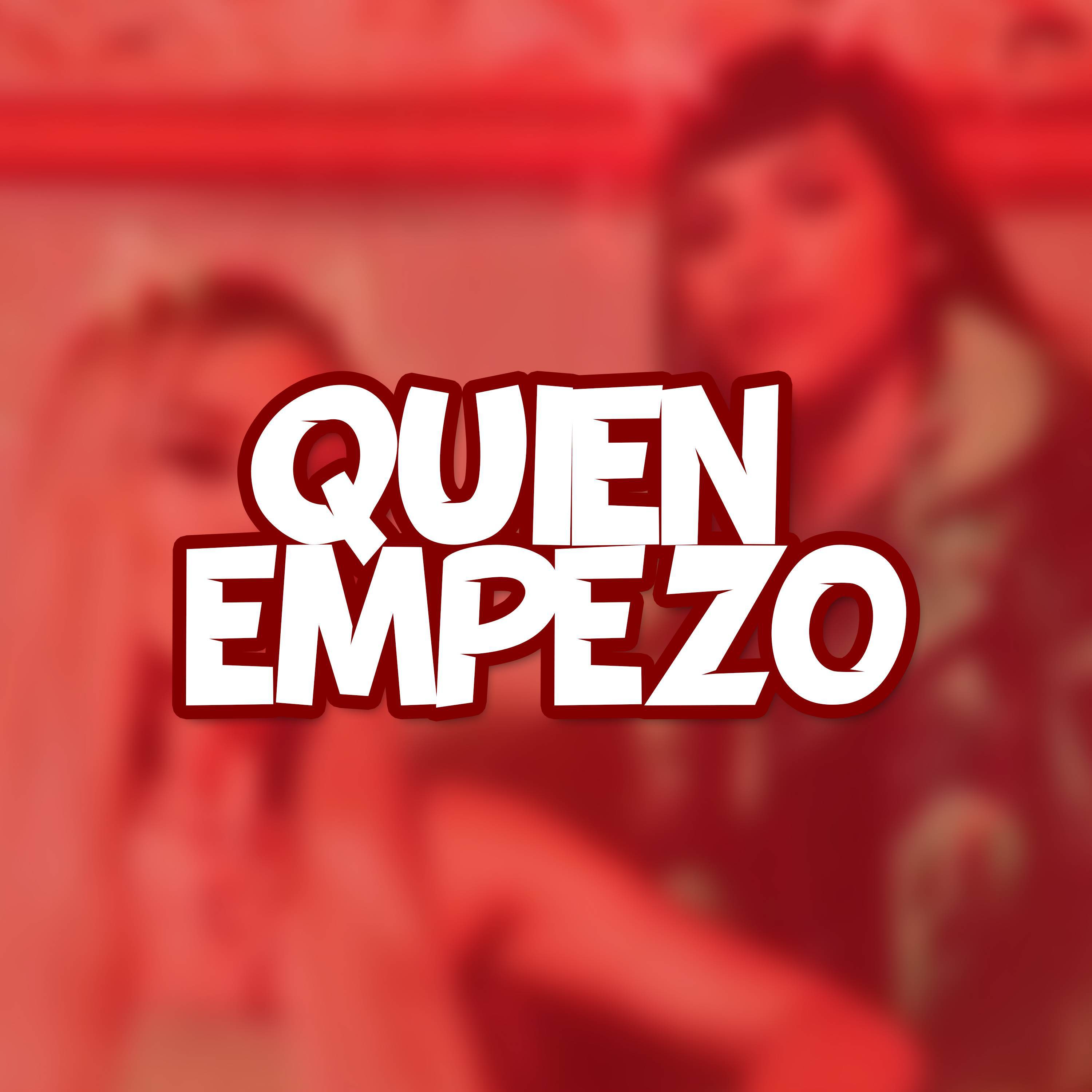 Quien empezo