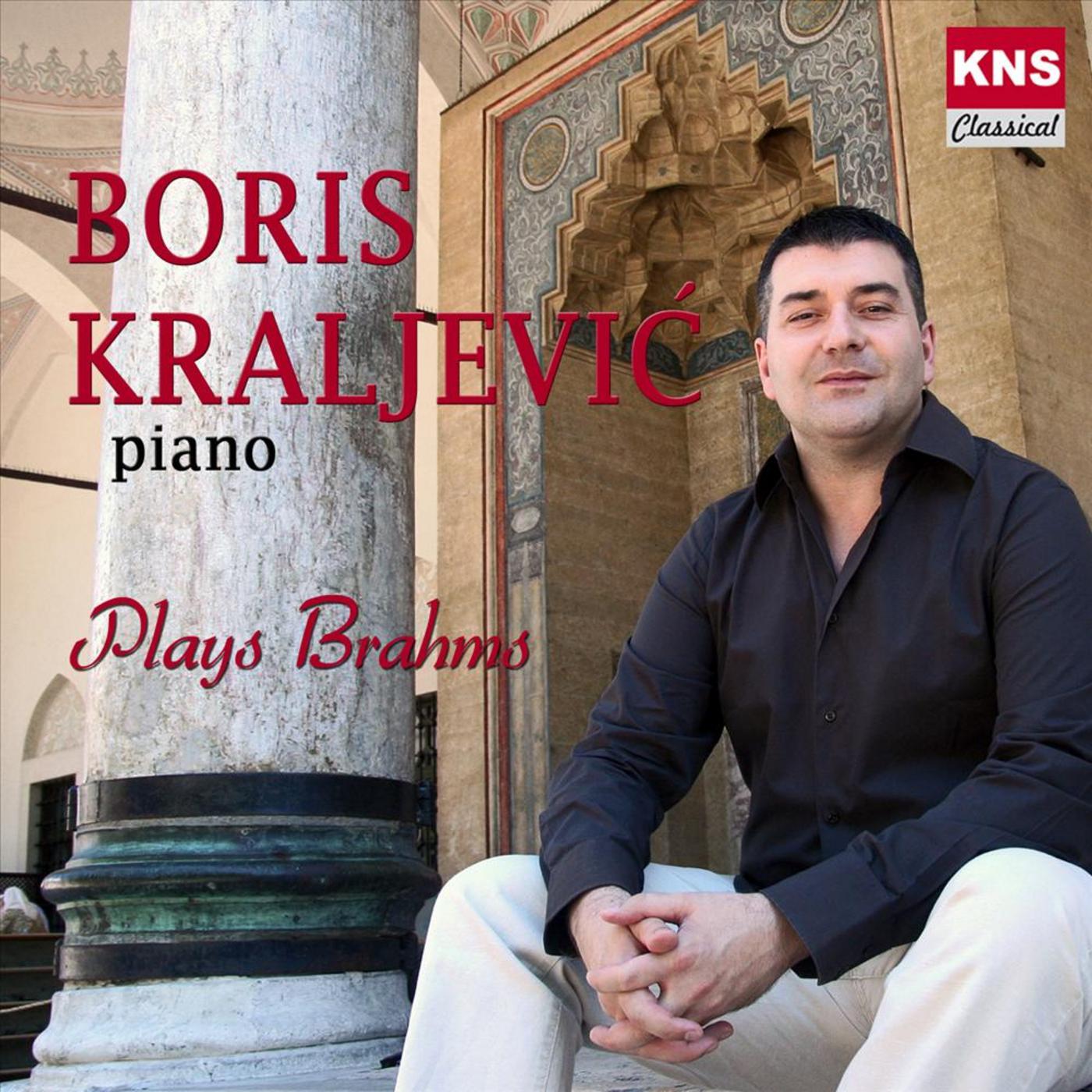 Boris Kraljevi Plays Brahms